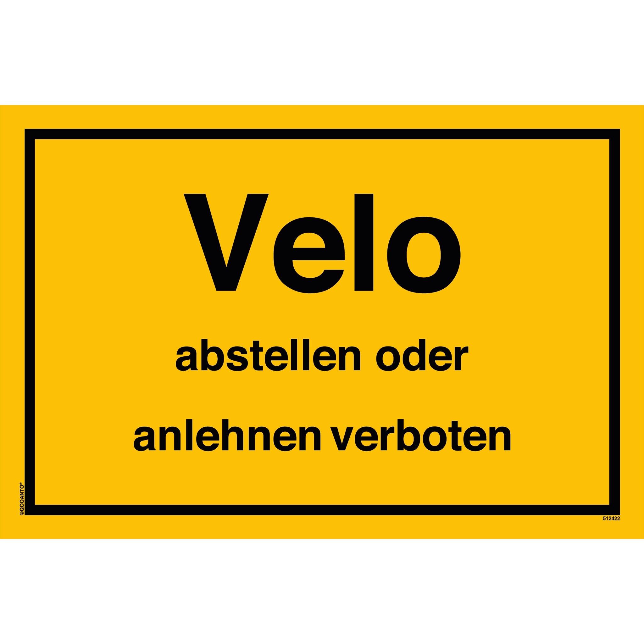 Velo abstellen oder anlehnen verboten - Hinweisschild