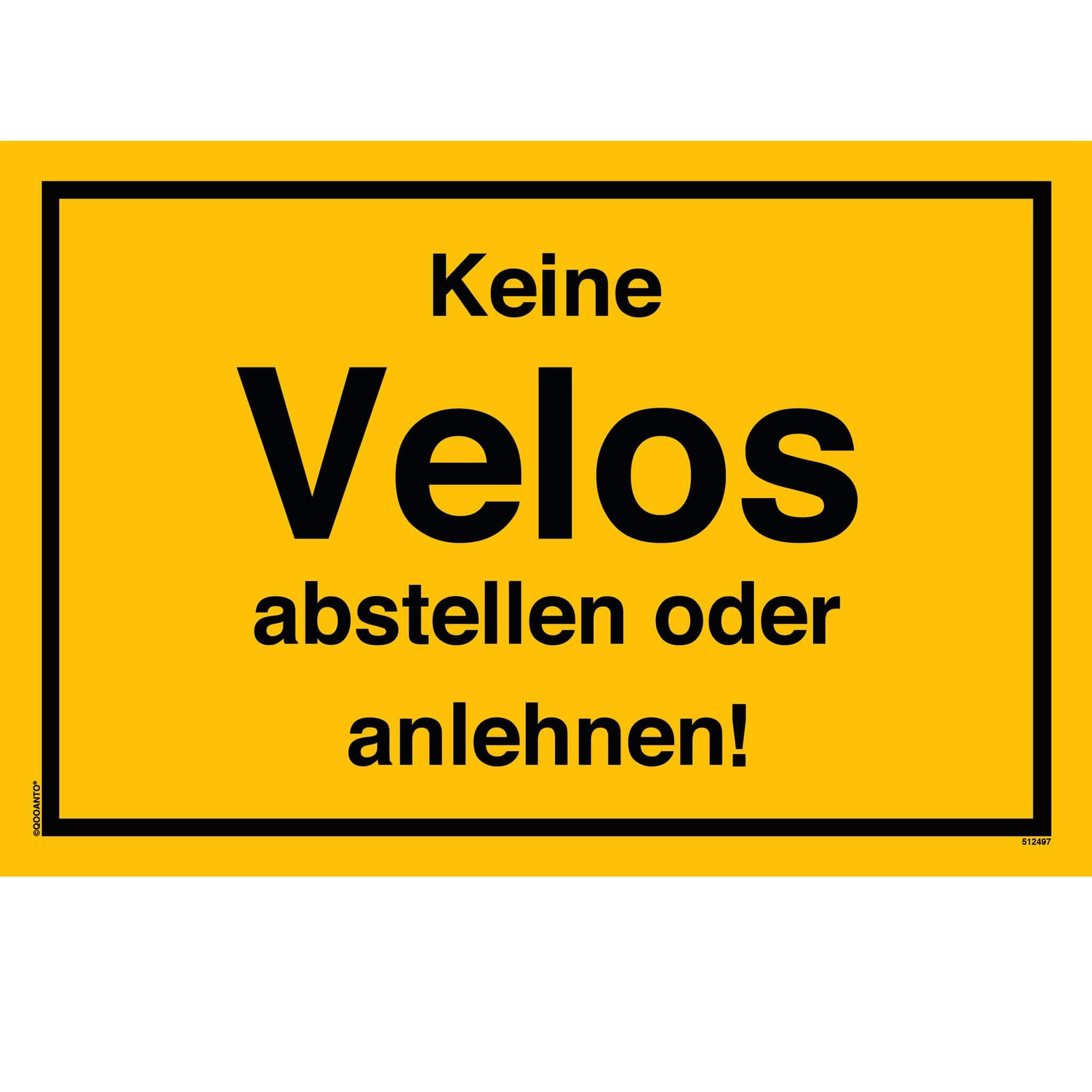 Keine Velos abstellen oder anlehnen!, gelb, Schild