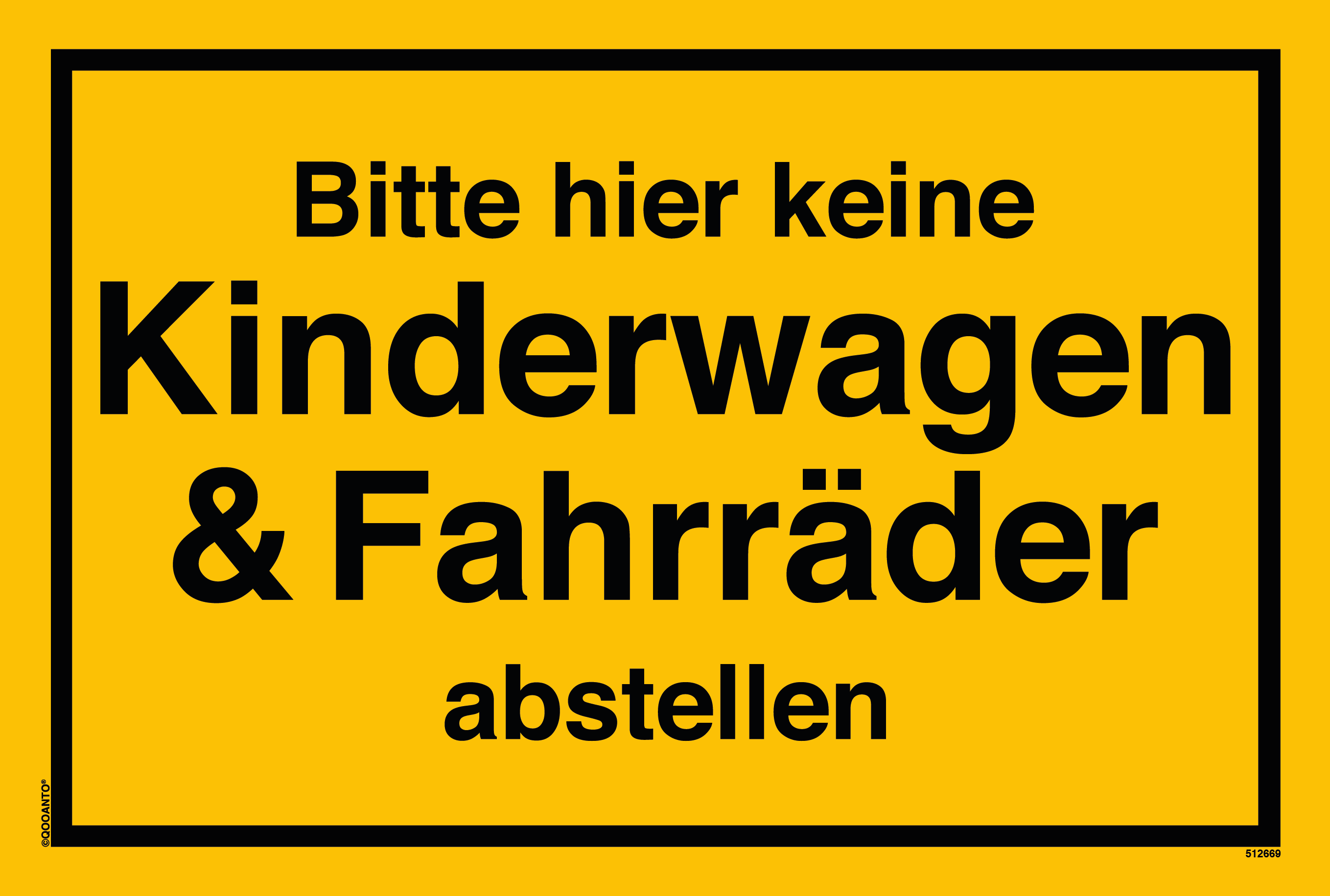 Bitte hier keine Kinderwagen & Fahrräder abstellen, gelb, Schild