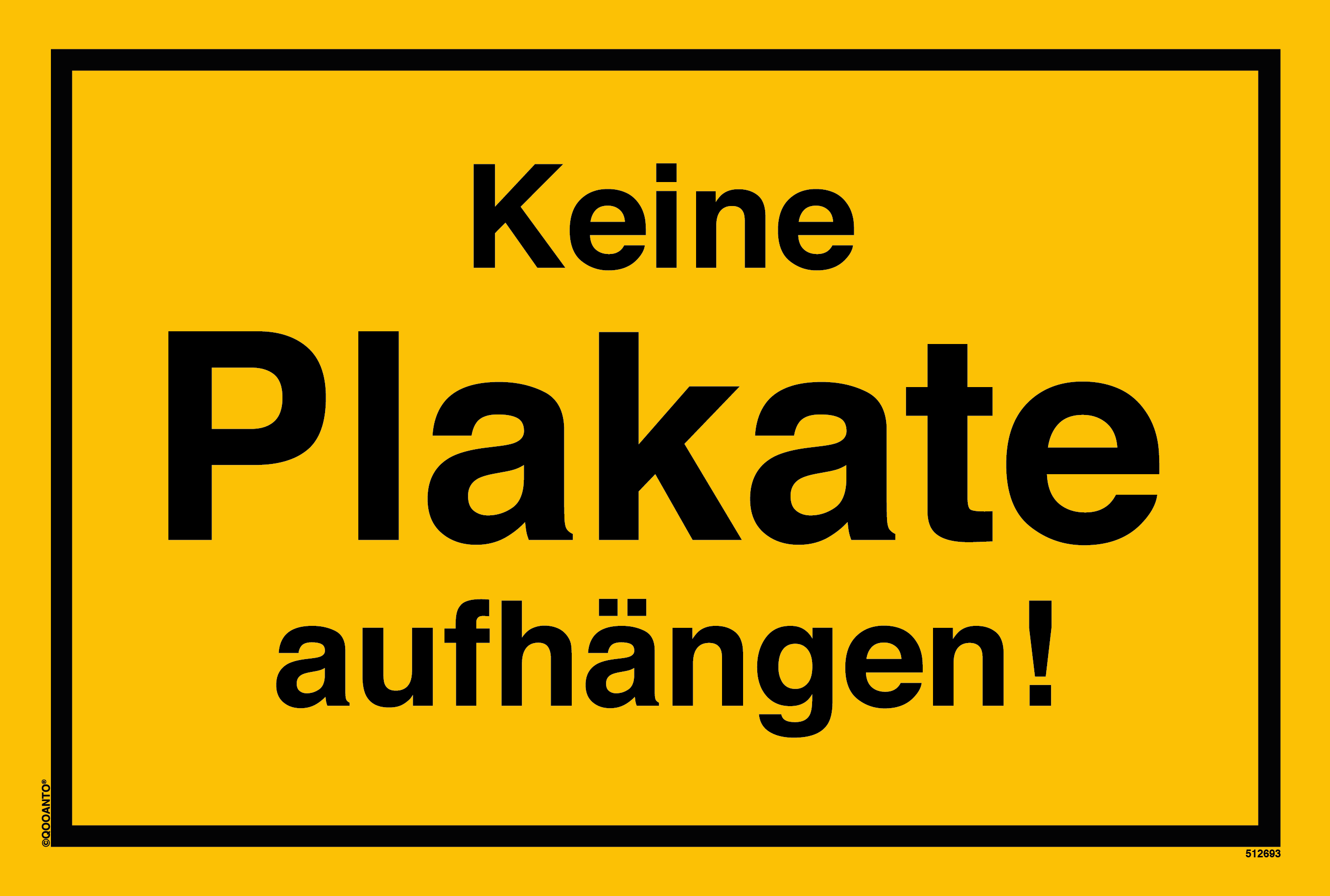Keine Plakate aufhängen!, gelb, Schild