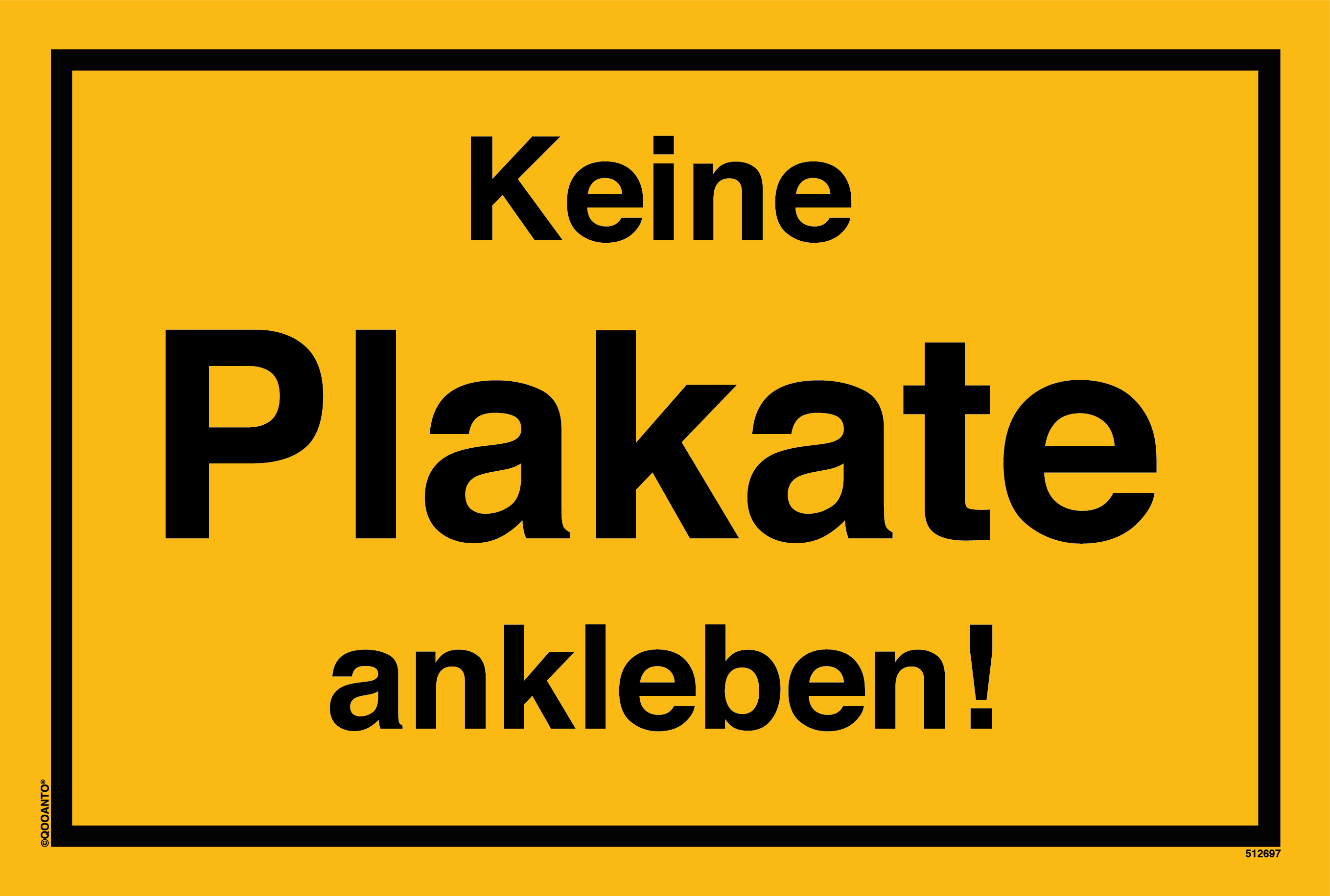Keine Plakate ankleben!, gelb, Schild