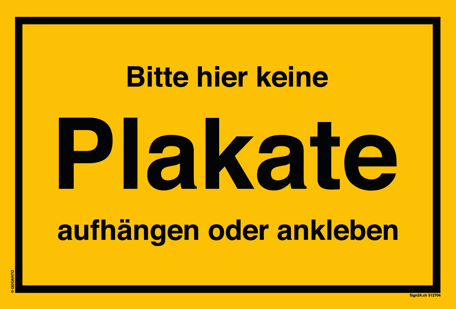 Bitte hier keine Plakate aufhängen oder ankleben, gelb, Schild