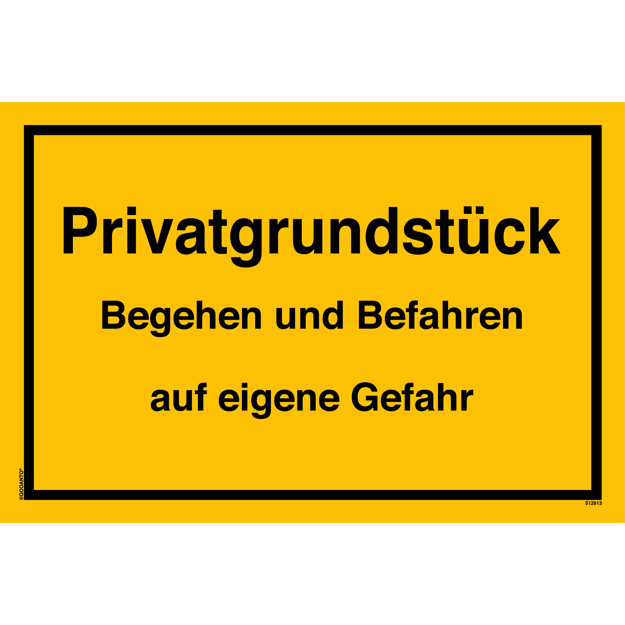 Privatgrundstück Begehen und Befahren auf eigene Gefahr, gelb, Schild oder Aufkleber