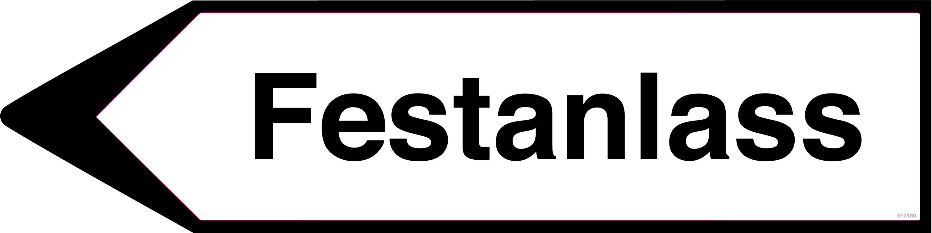 Linksweisend Festanlass, Schild