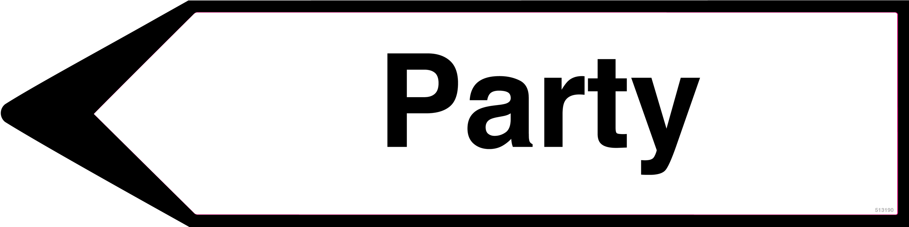 Linksweisend Party, Schild