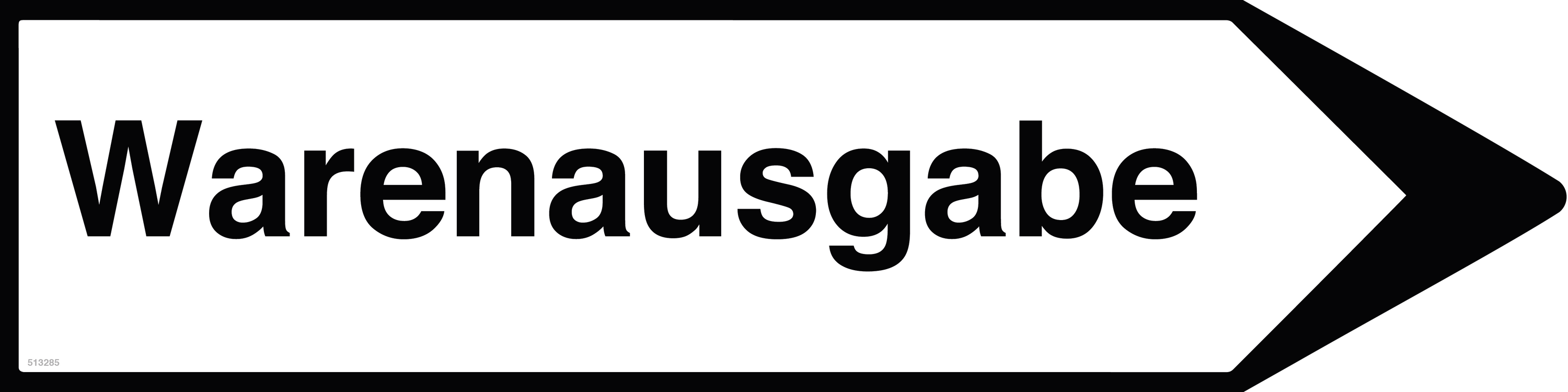 Rechtsweisend Warenausgabe, Schild