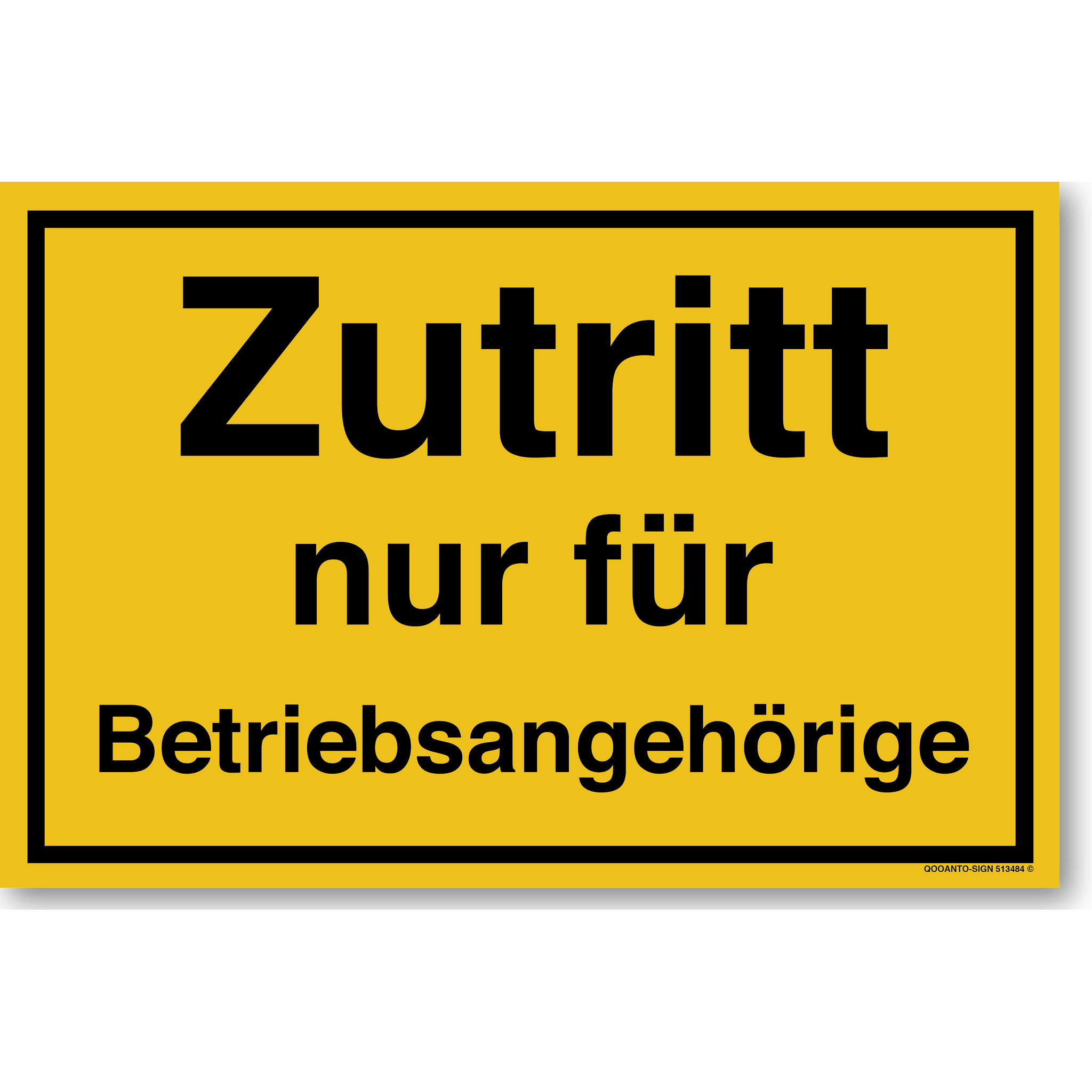 Zutritt nur für Betriebsangehörige, gelb, Schild