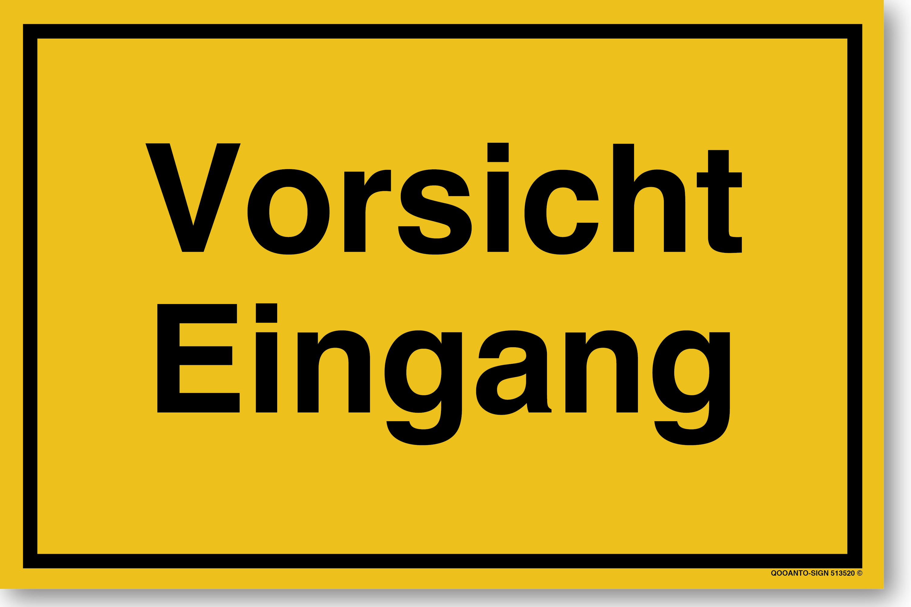 Vorsicht Eingang, gelb, Schild