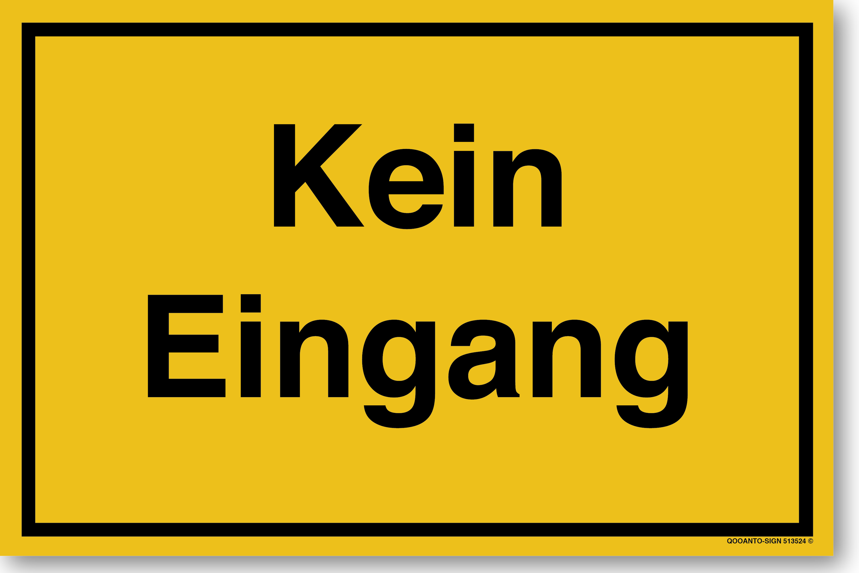 Kein Eingang - Hinweisschild