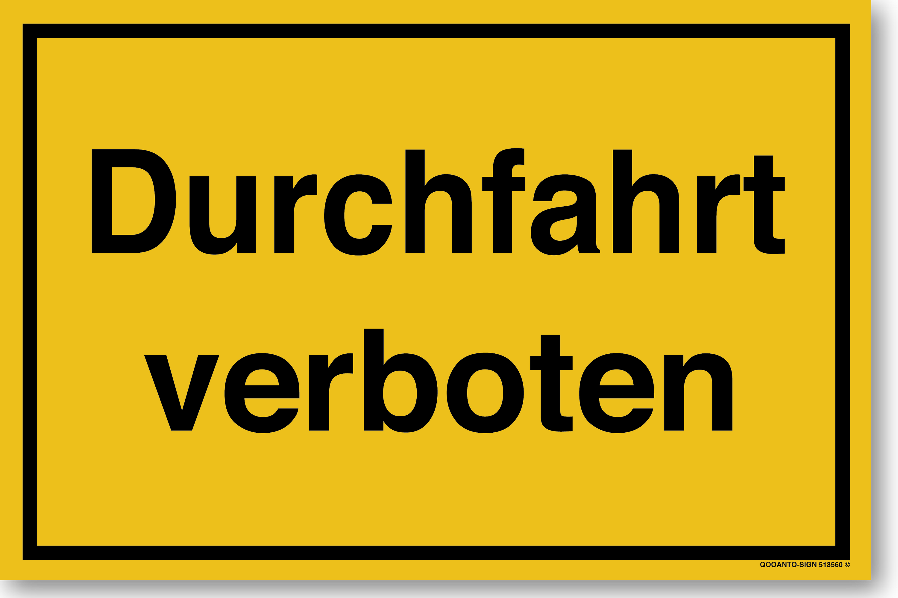 Durchfahrt verboten, gelb, Schild