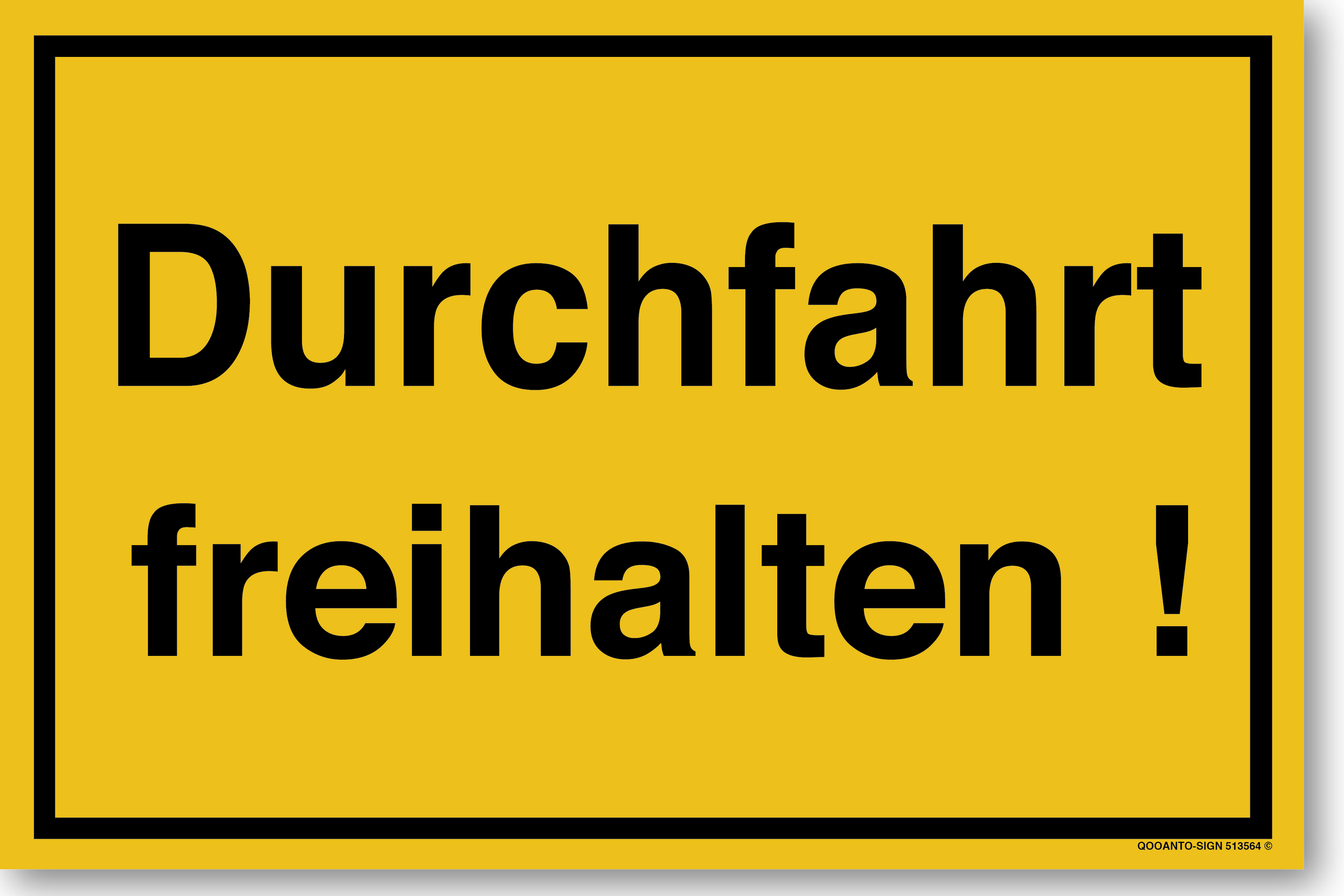 Durchfahrt freihalten!, gelb, Schild