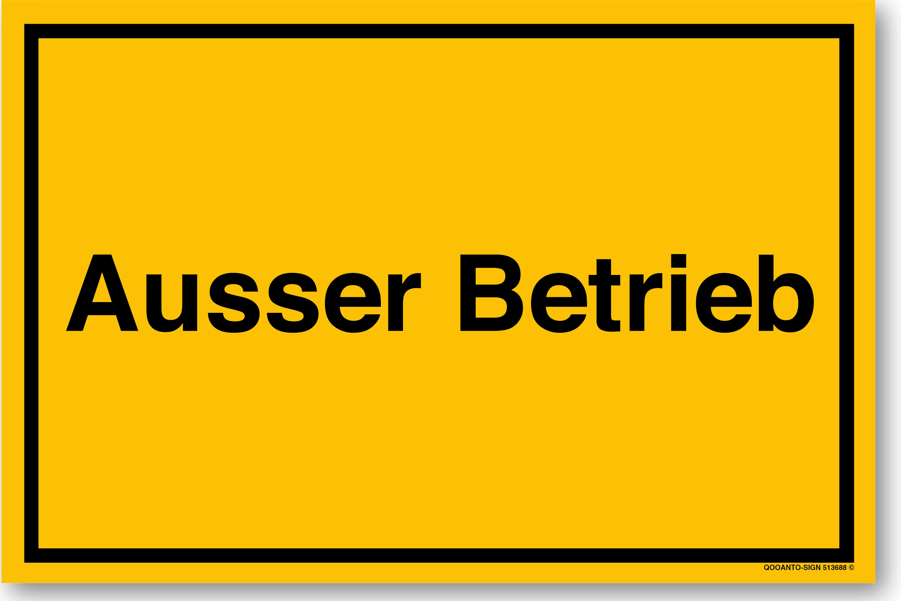 Ausser Betrieb, gelb, Schild