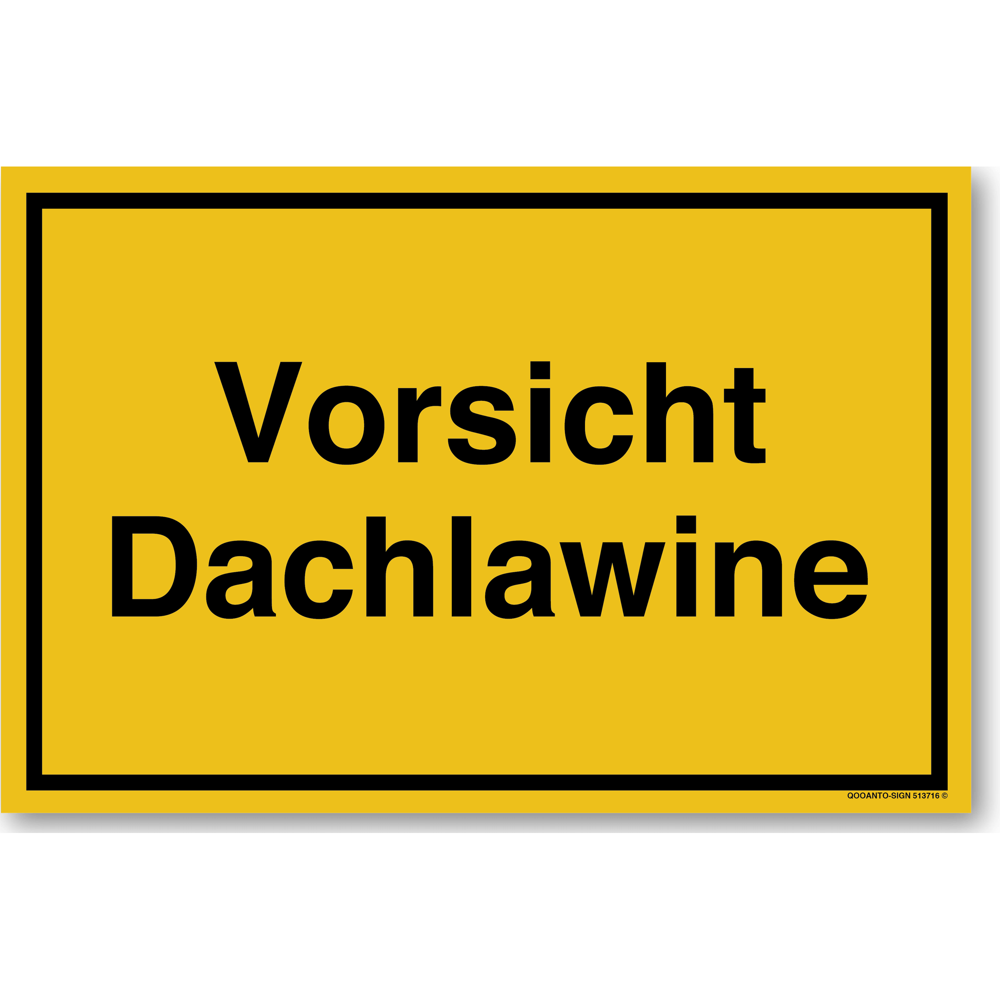 Vorsicht Dachlawine, gelb, Schild