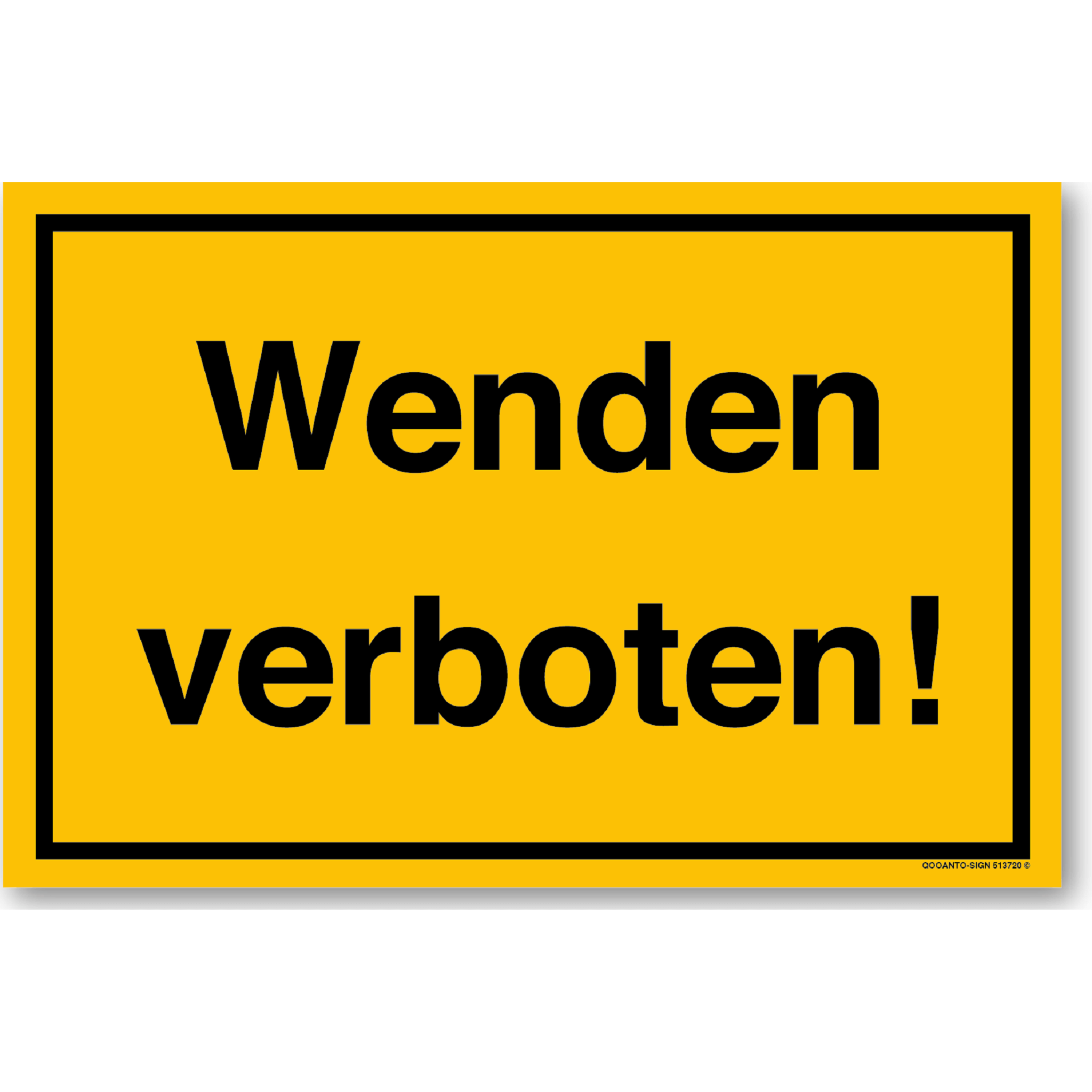 Wenden verboten! - Hinweisschild