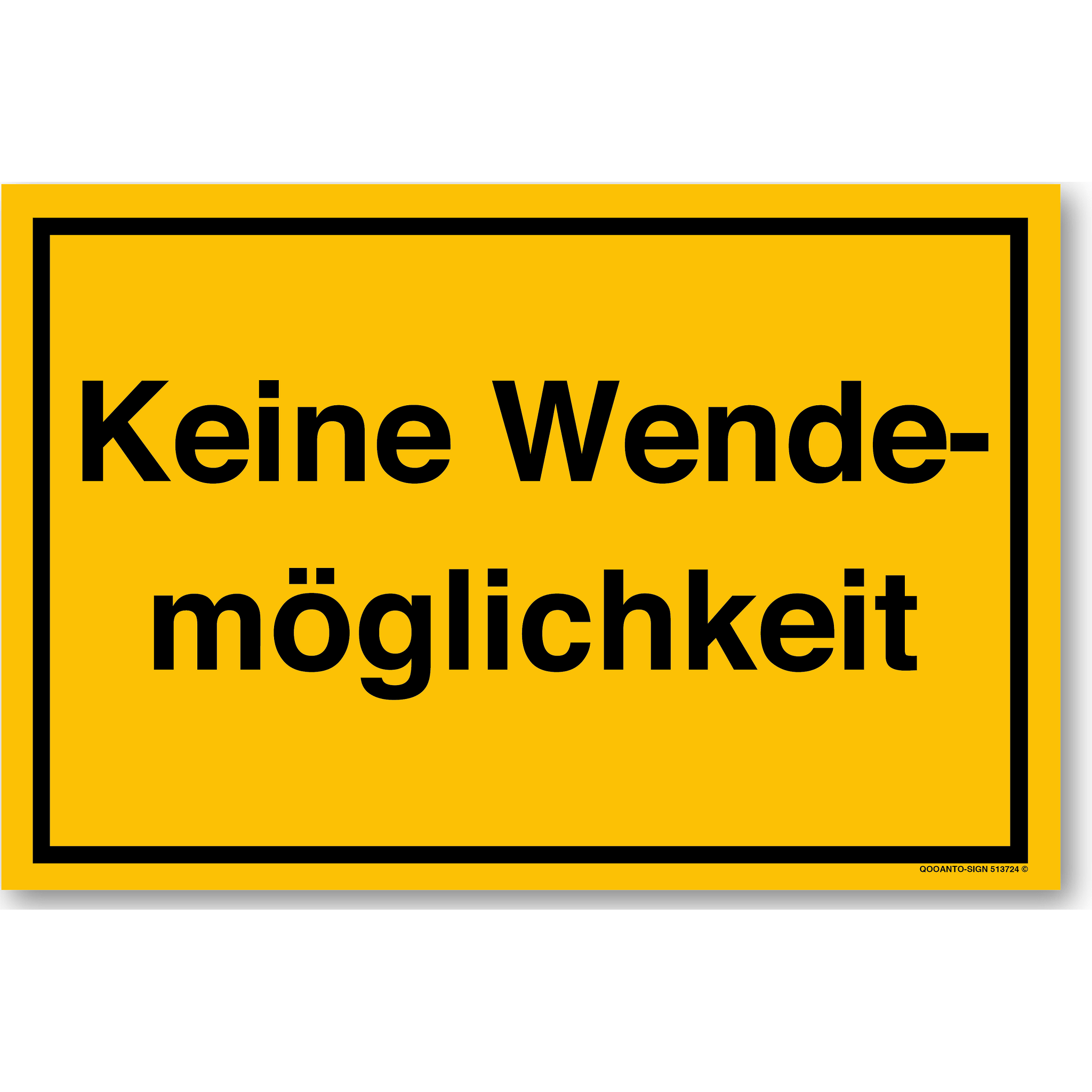 Keine Wendemöglichkeit - Hinweisschild