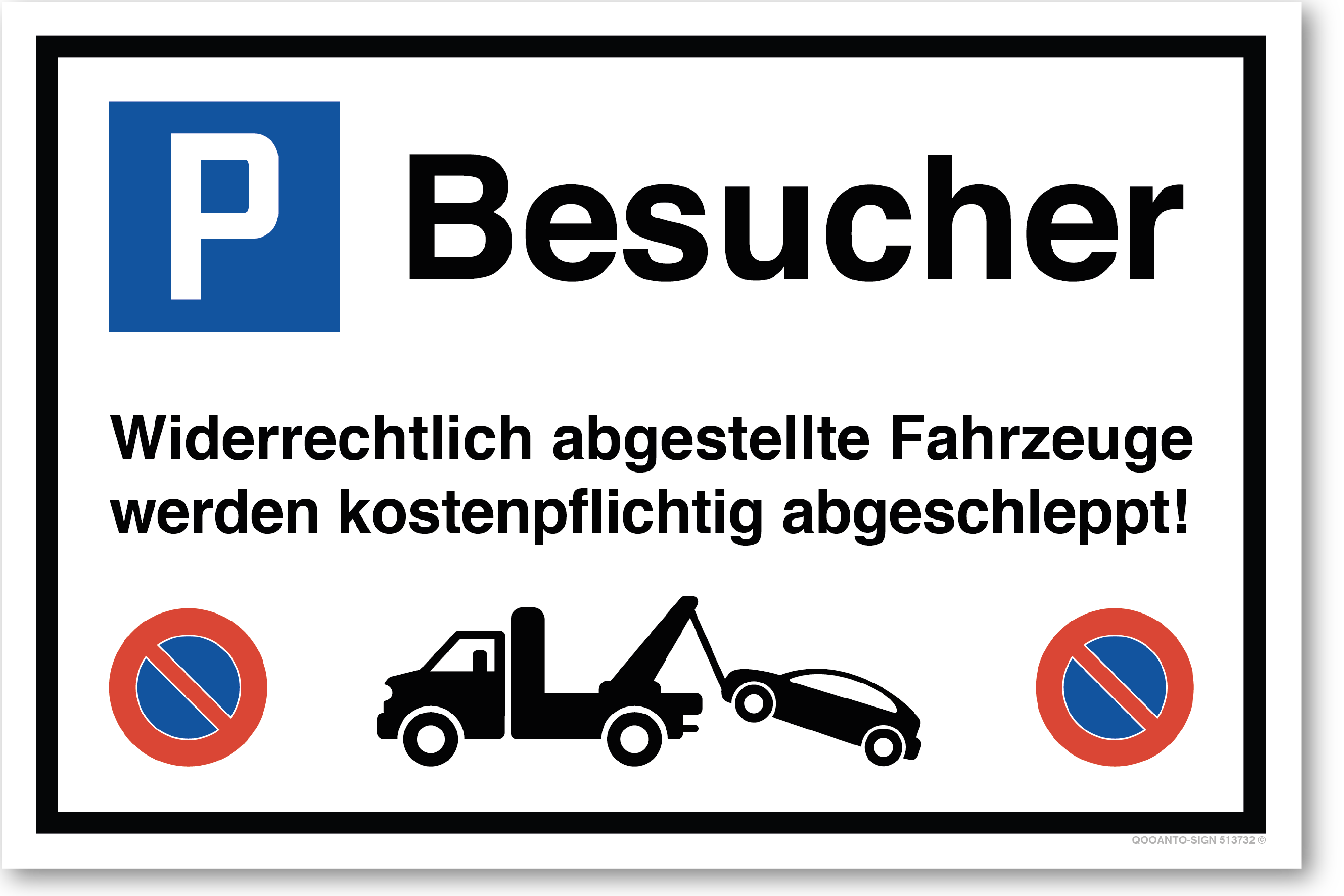 Besucher, Schild