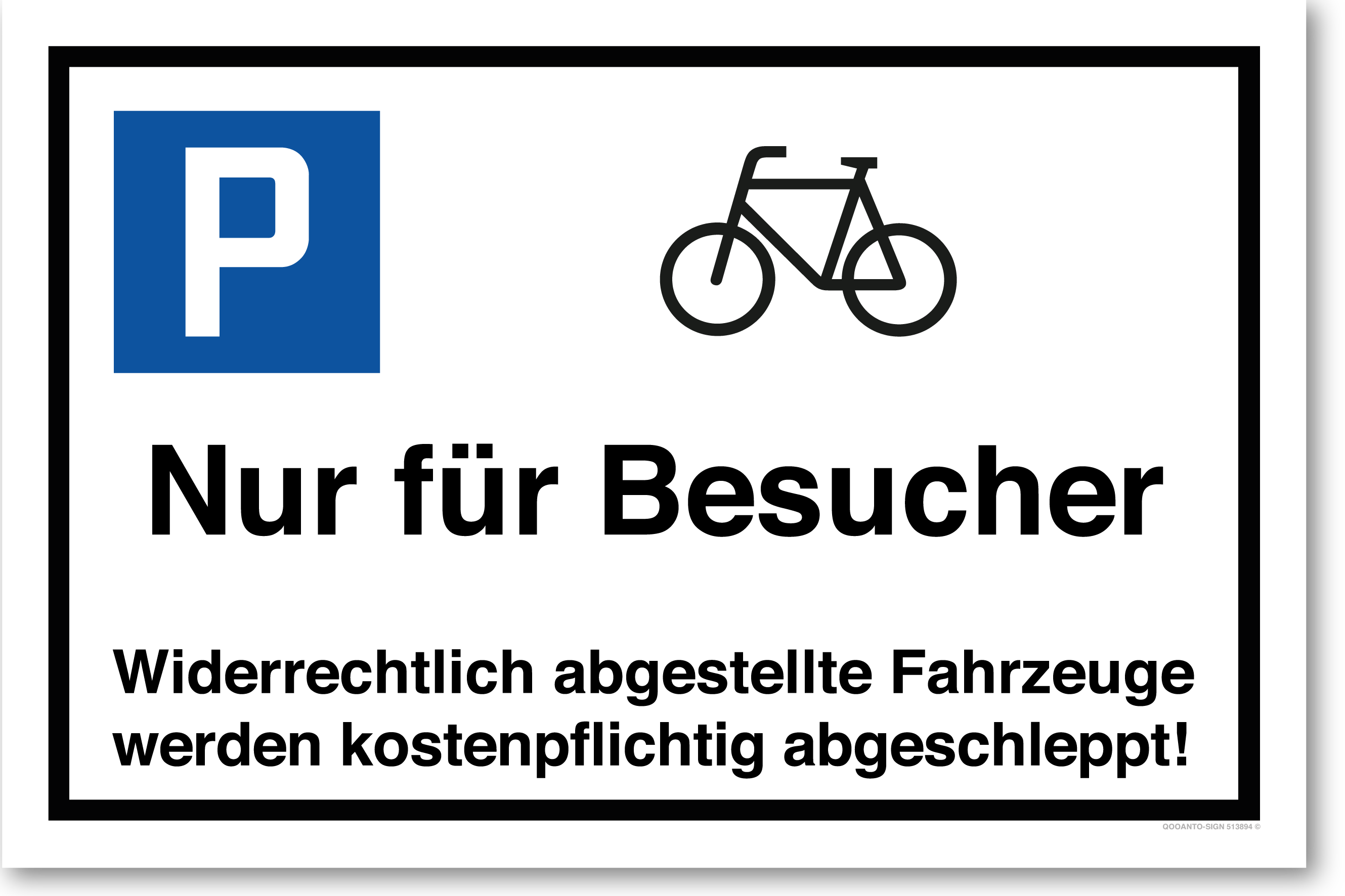 Velo - Nur für Besucher - Widerrechtlich abgestellte Fahrzeuge werden kostenpflichtig abgeschleppt - Parkplatzschild querformat