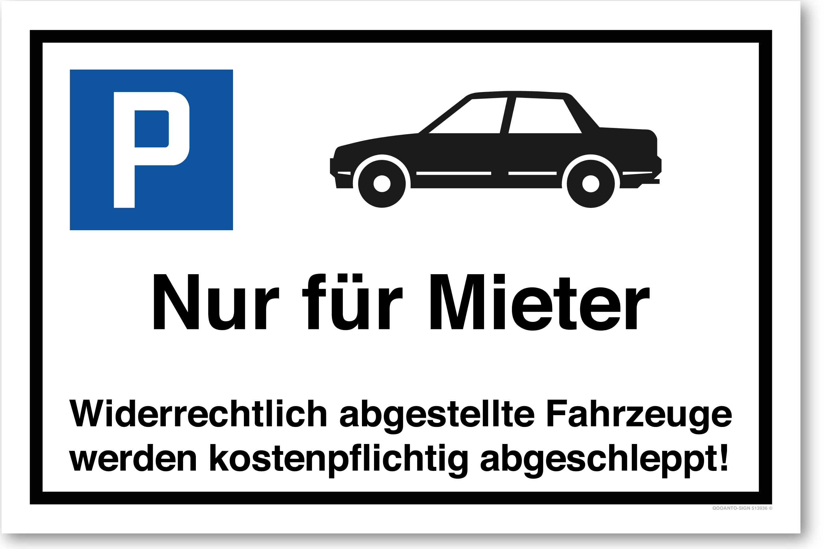 Auto - Nur für Mieter - Widerrechtlich abgestellte Fahrzeuge werden kostenpflichtig abgeschleppt - Parkplatzschild querformat