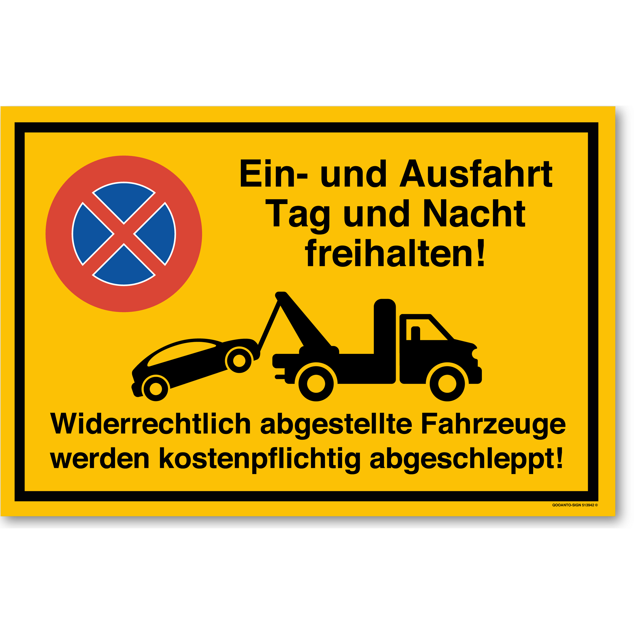 Ein- und Ausfahrt Tag und Nach frei halten - Widerrechtlich abgestellte Fahrzeuge werden kostenpflichtig abgeschleppt - Parkverbotsschild querformat