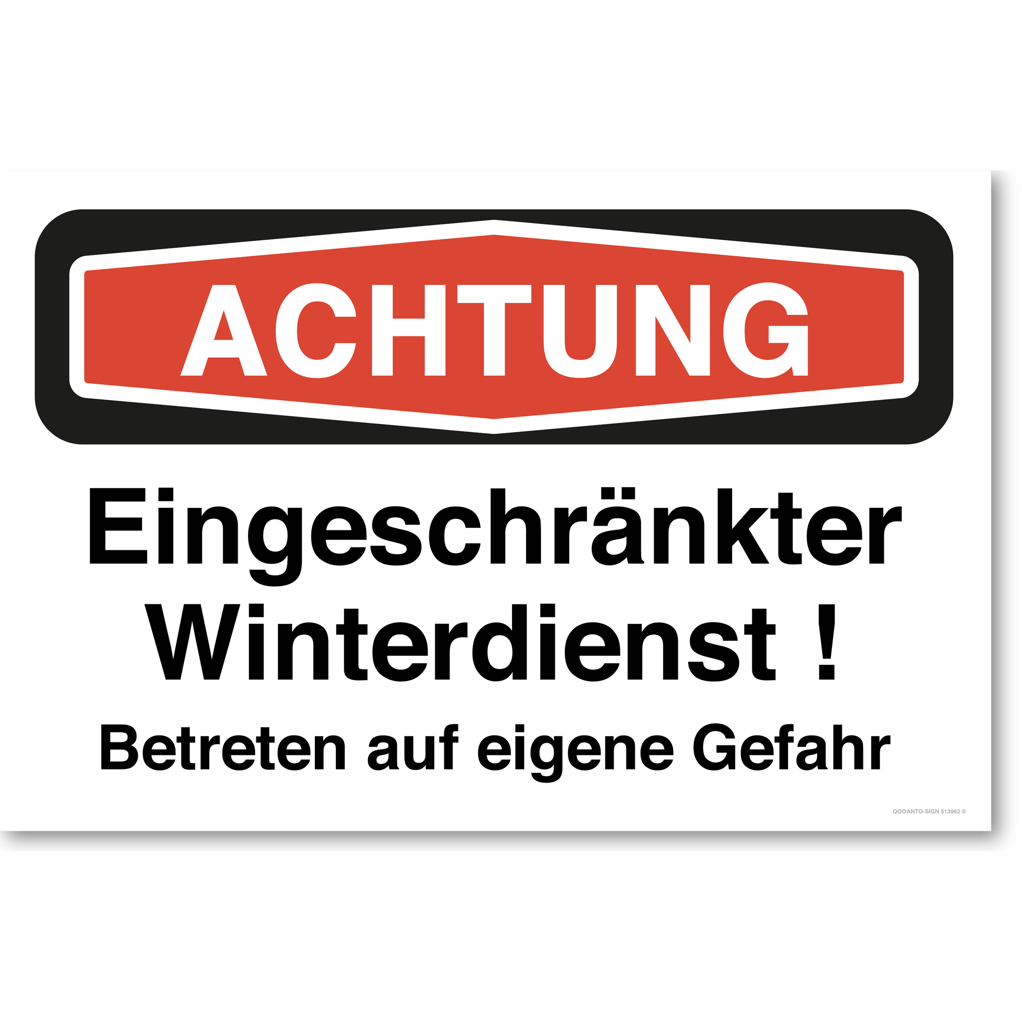 Achtung Eingeschränkter Winterdienst Betreten auf eigene Gefahr, weiss, Schild