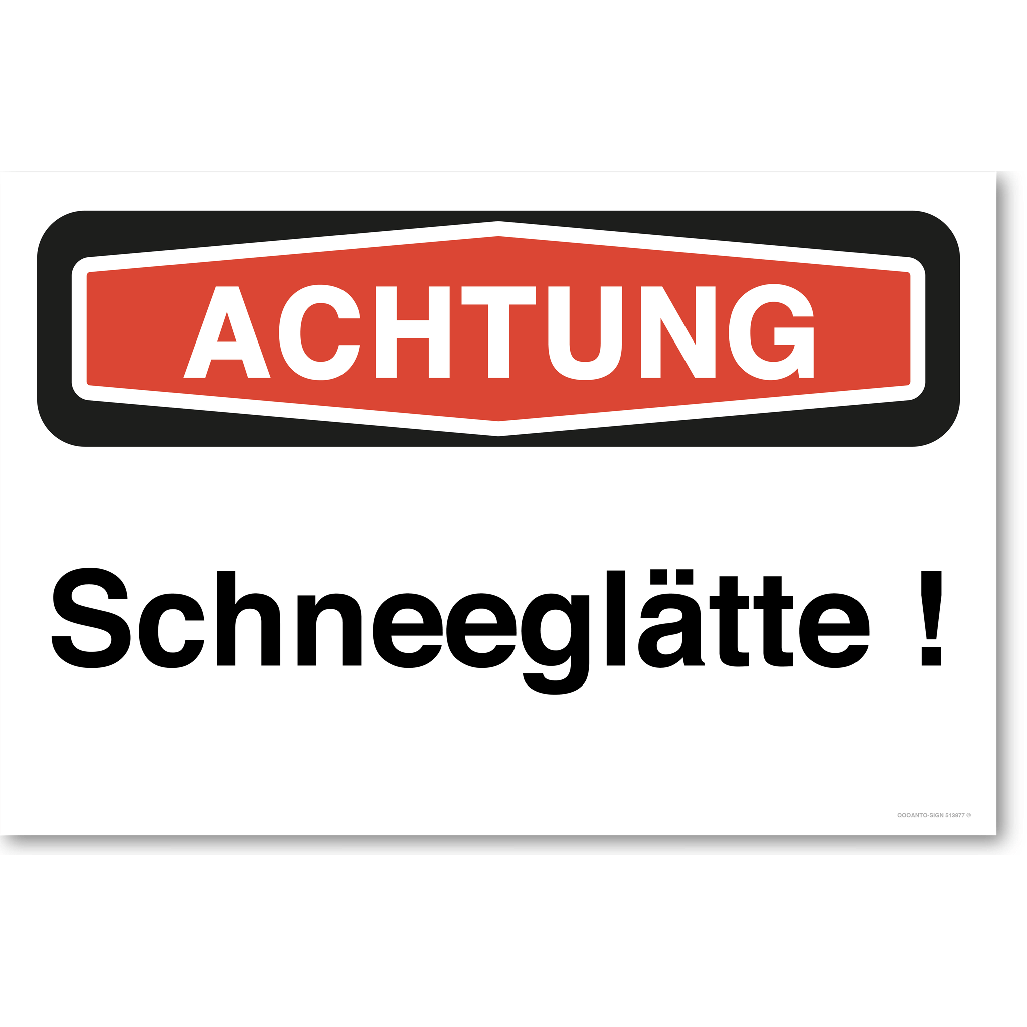 Achtung Schneeglätte !, weiss, Schild