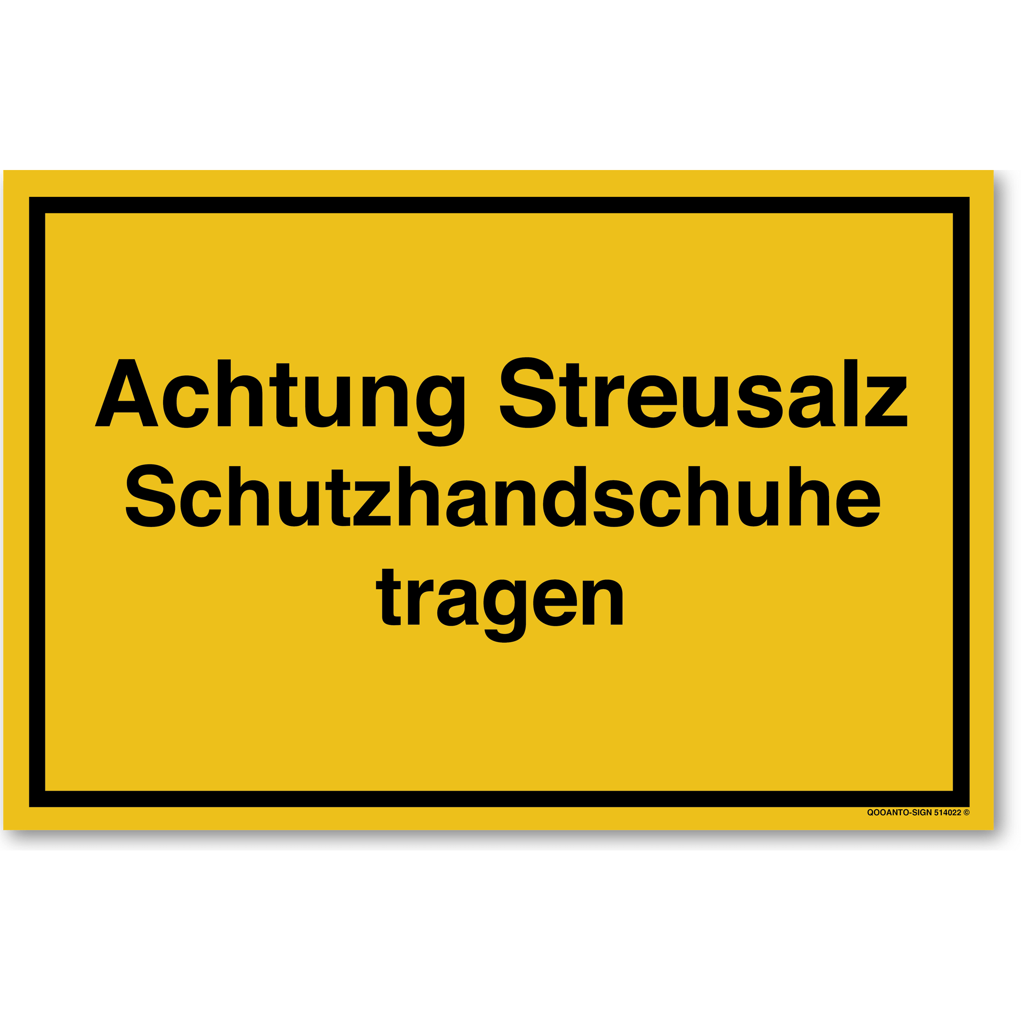 Achtung Streusalz Schutzhandschuhe tragen, gelb, Schild