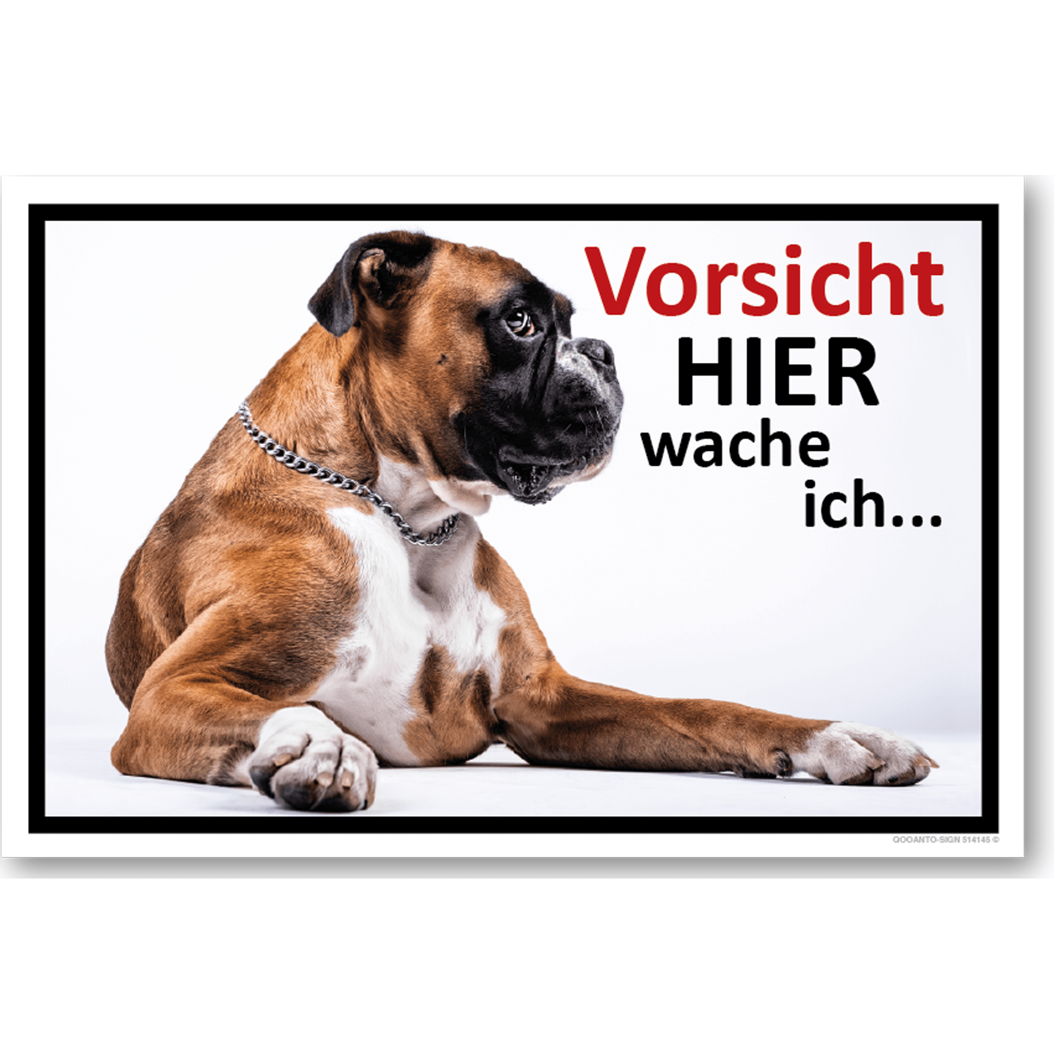 Vorsicht Hier wache ich... Boxer, Schild oder Aufkleber