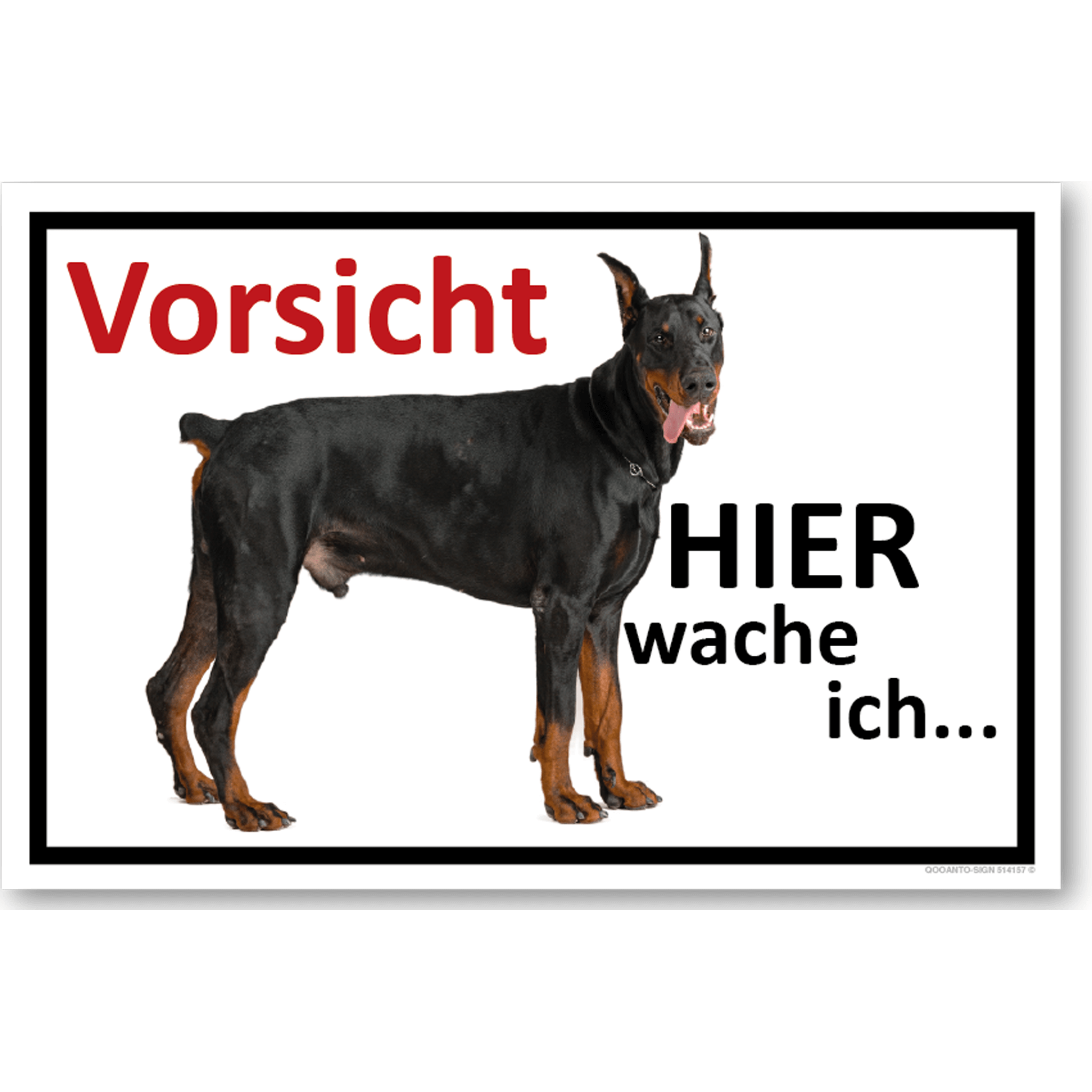 Vorsicht Hier wache ich... Dobermann, Schild oder Aufkleber