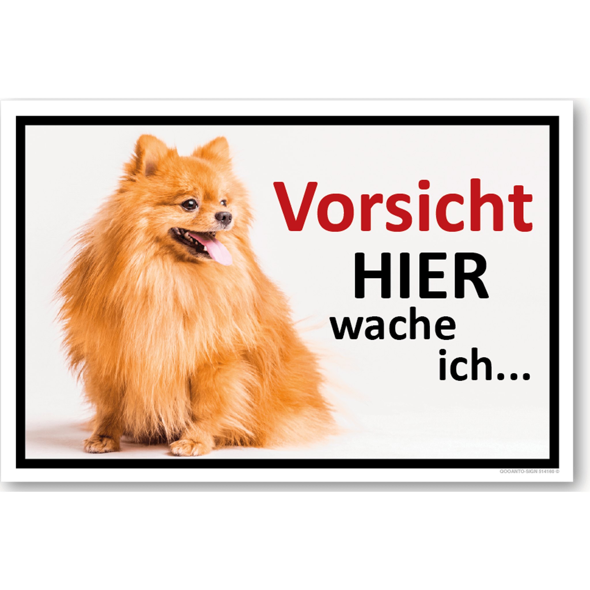 Vorsicht Hier wache ich... Kleinspitz, Schild oder Aufkleber