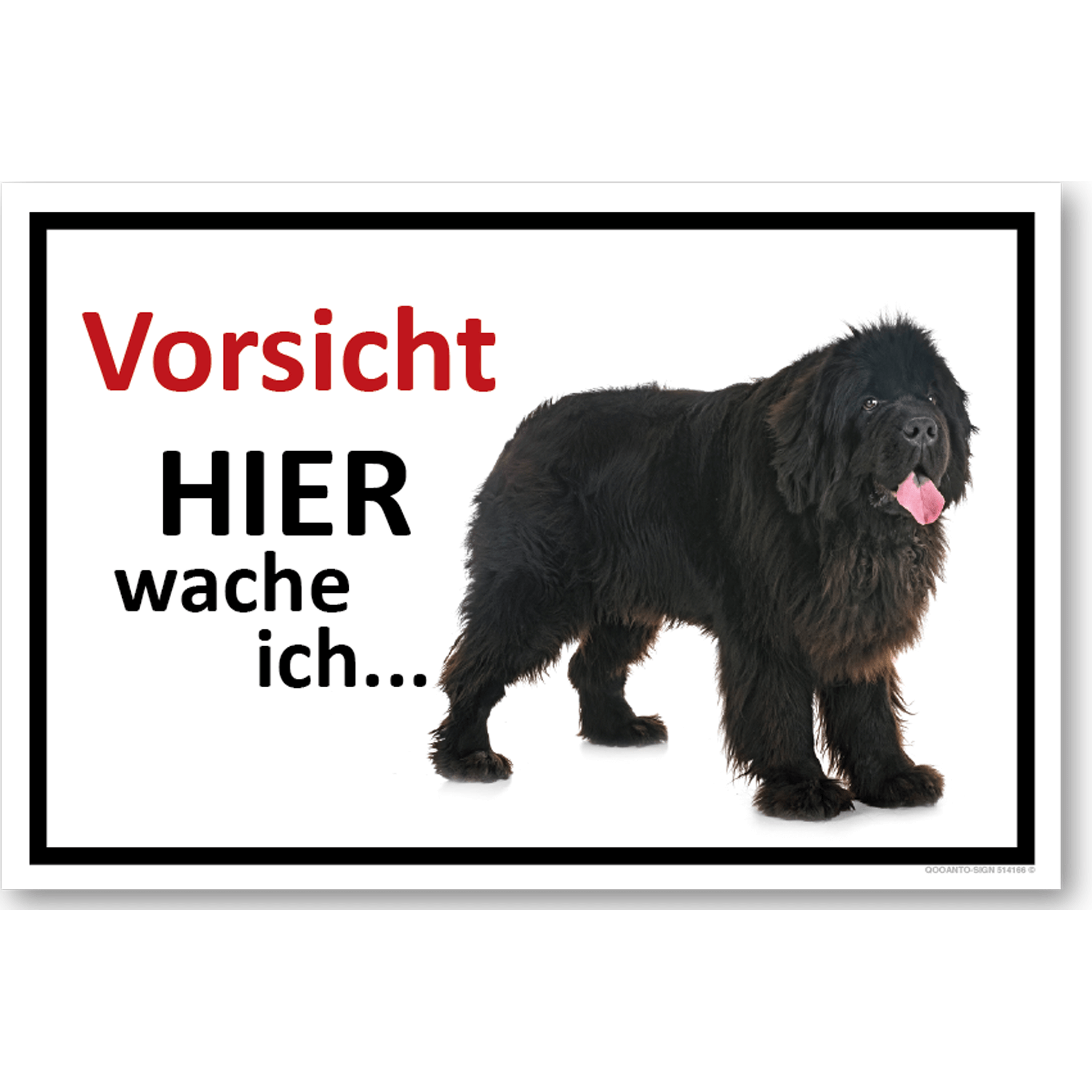 Vorsicht Hier wache ich... Neufundländer, Schild oder Aufkleber