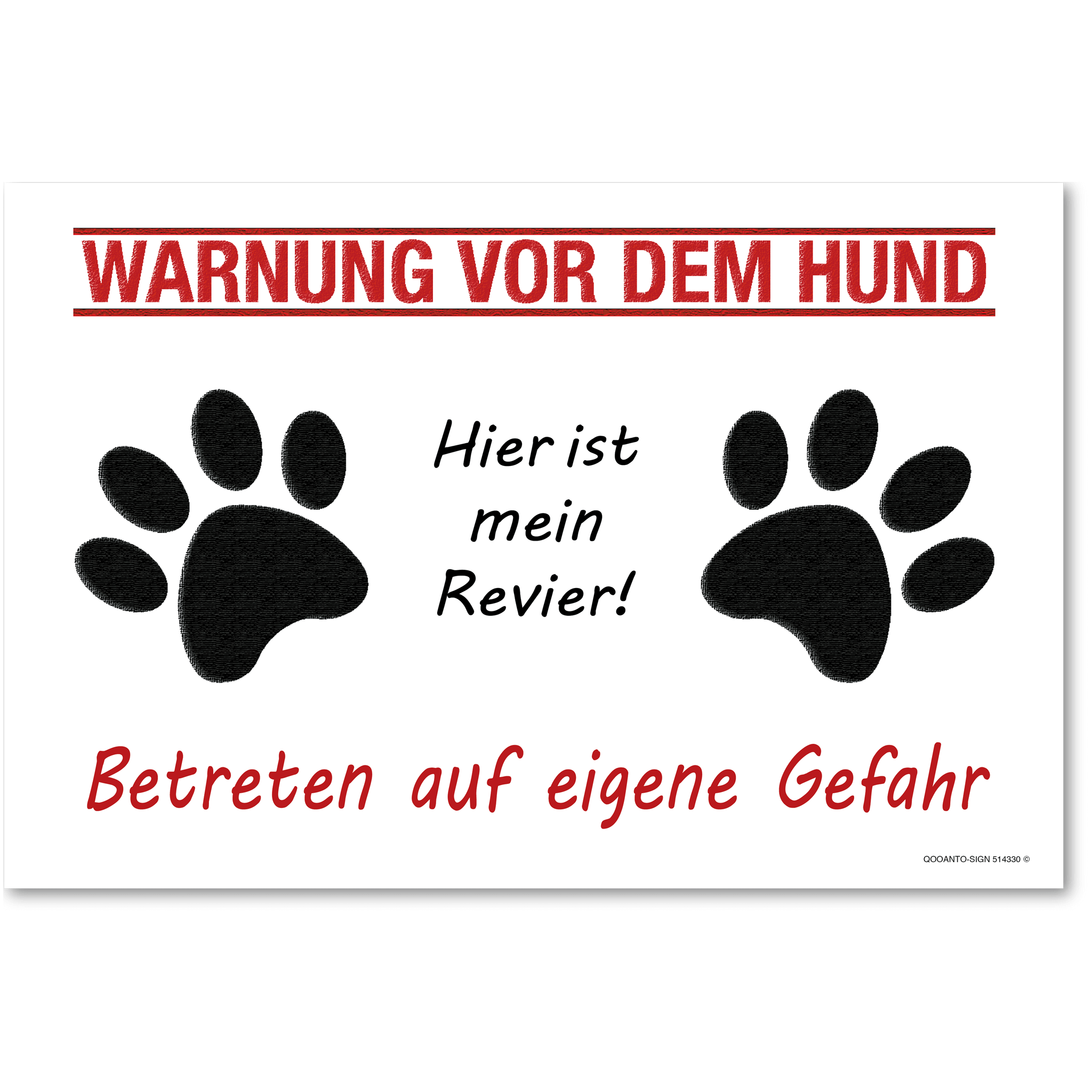 WARNUNG VOR DEM HUND - Hier ist mein Revier! Betreten auf eigene Gefahr, Schild oder Aufkleber