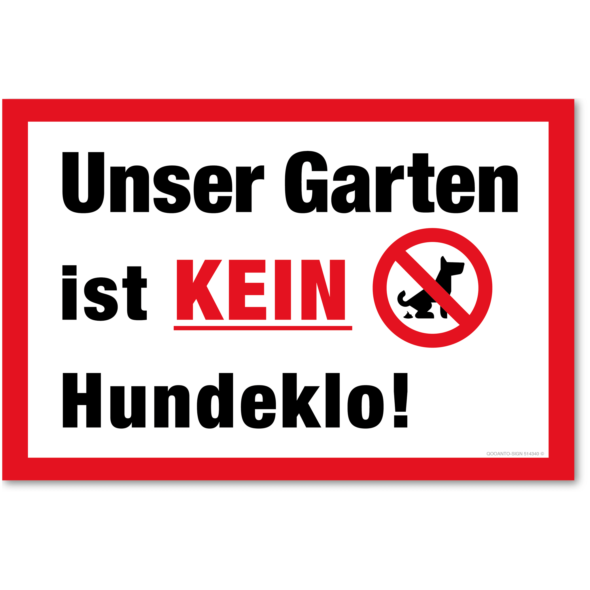 Unser Garten ist kein Hundeklo!, weiss, Schild oder Aufkleber
