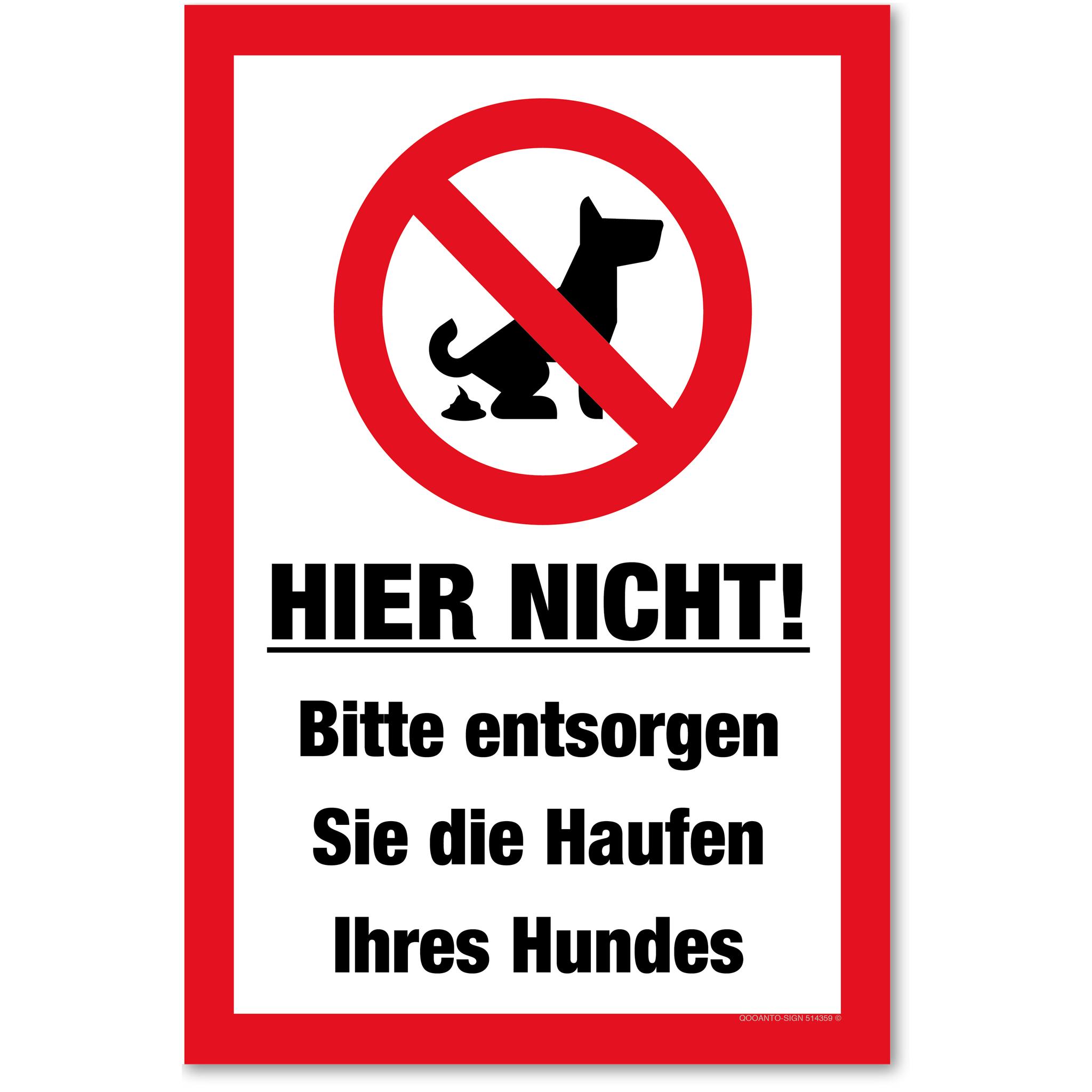 HIER NICHT! Bitte entsorgen Sie die Haufen Ihres Hundes, weiss, Schild oder Aufkleber