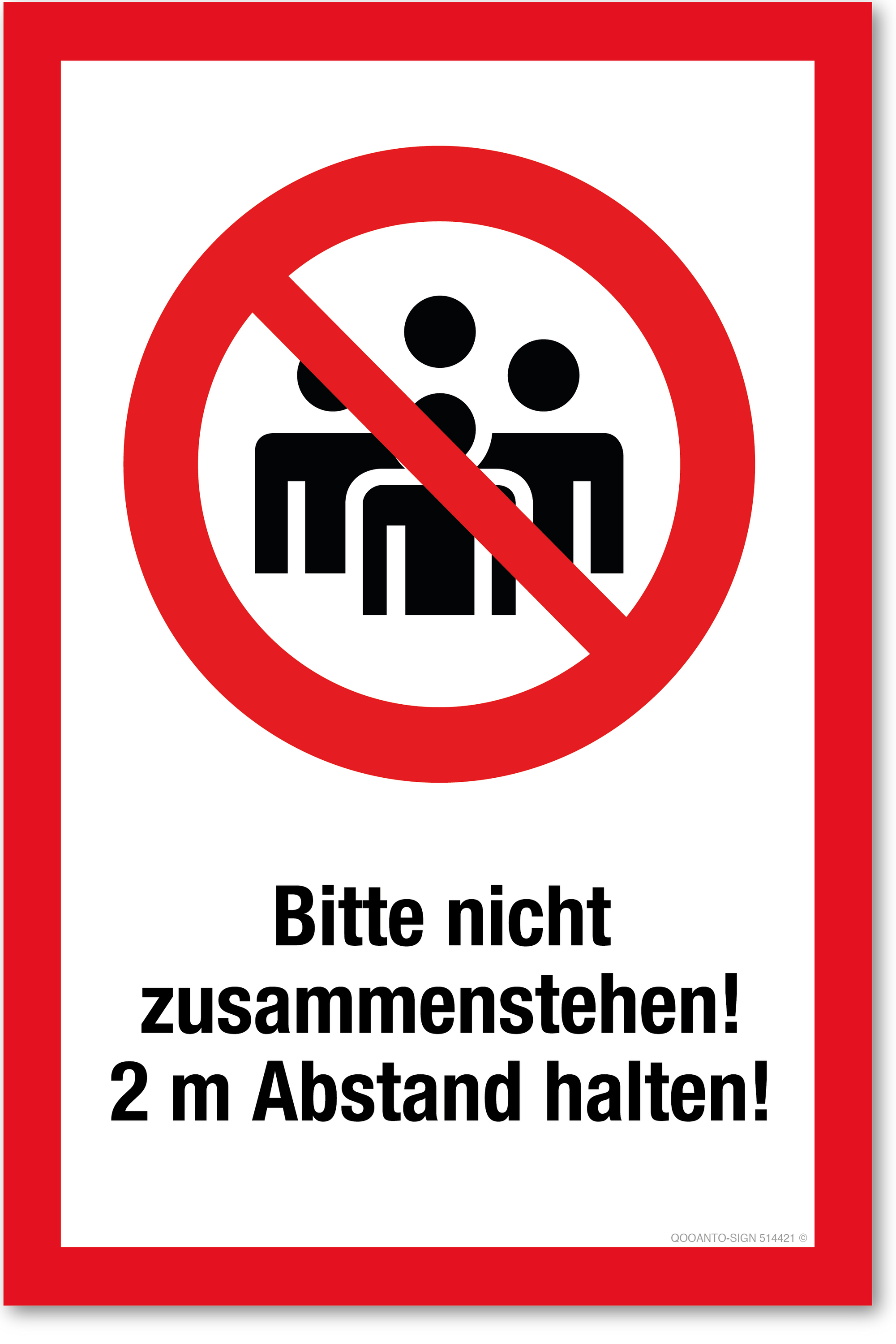 Bitte nicht zusammenstehen! 2 m Abstand halten!, Schild