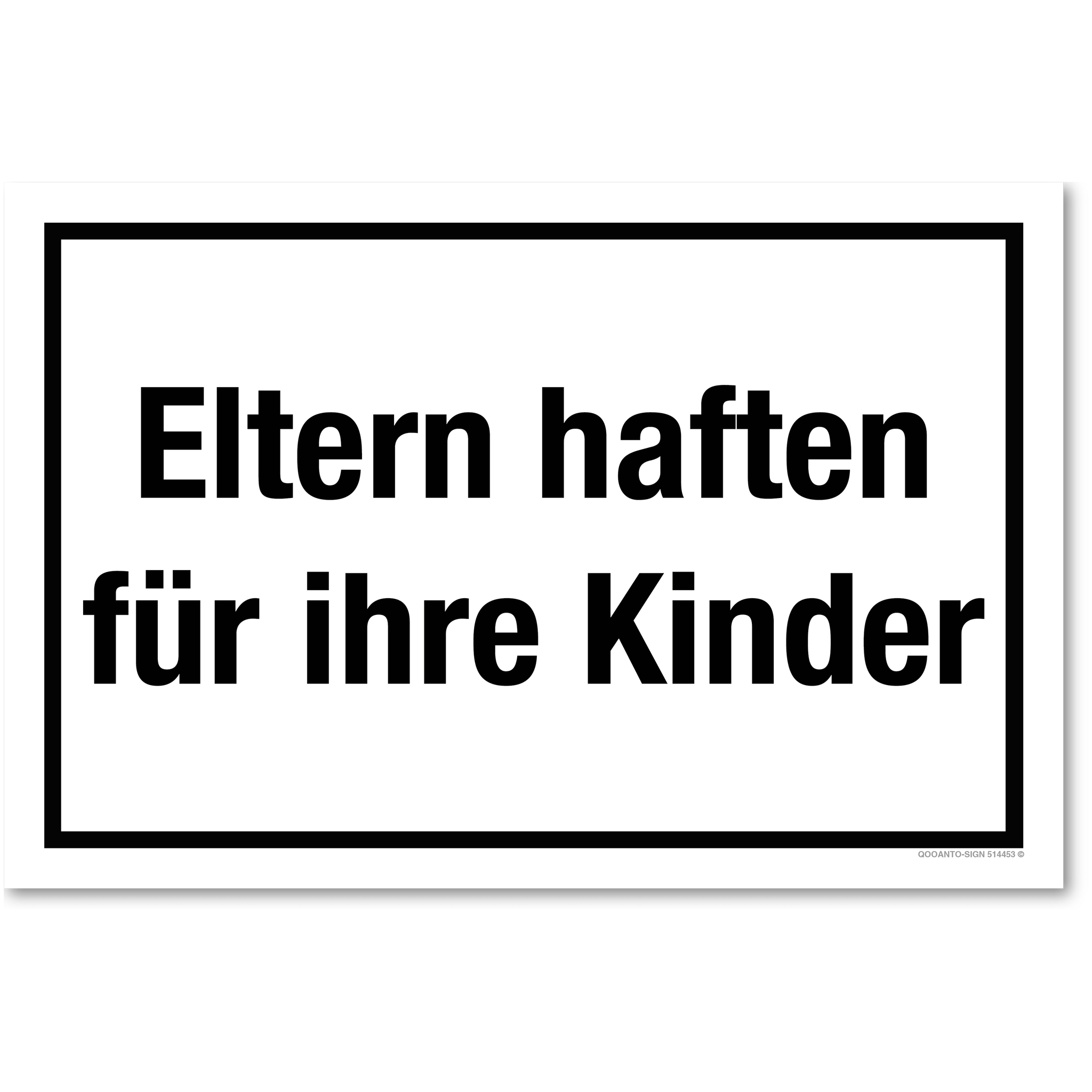 Eltern haften für ihre Kinder, weiss, Schild oder Aufkleber