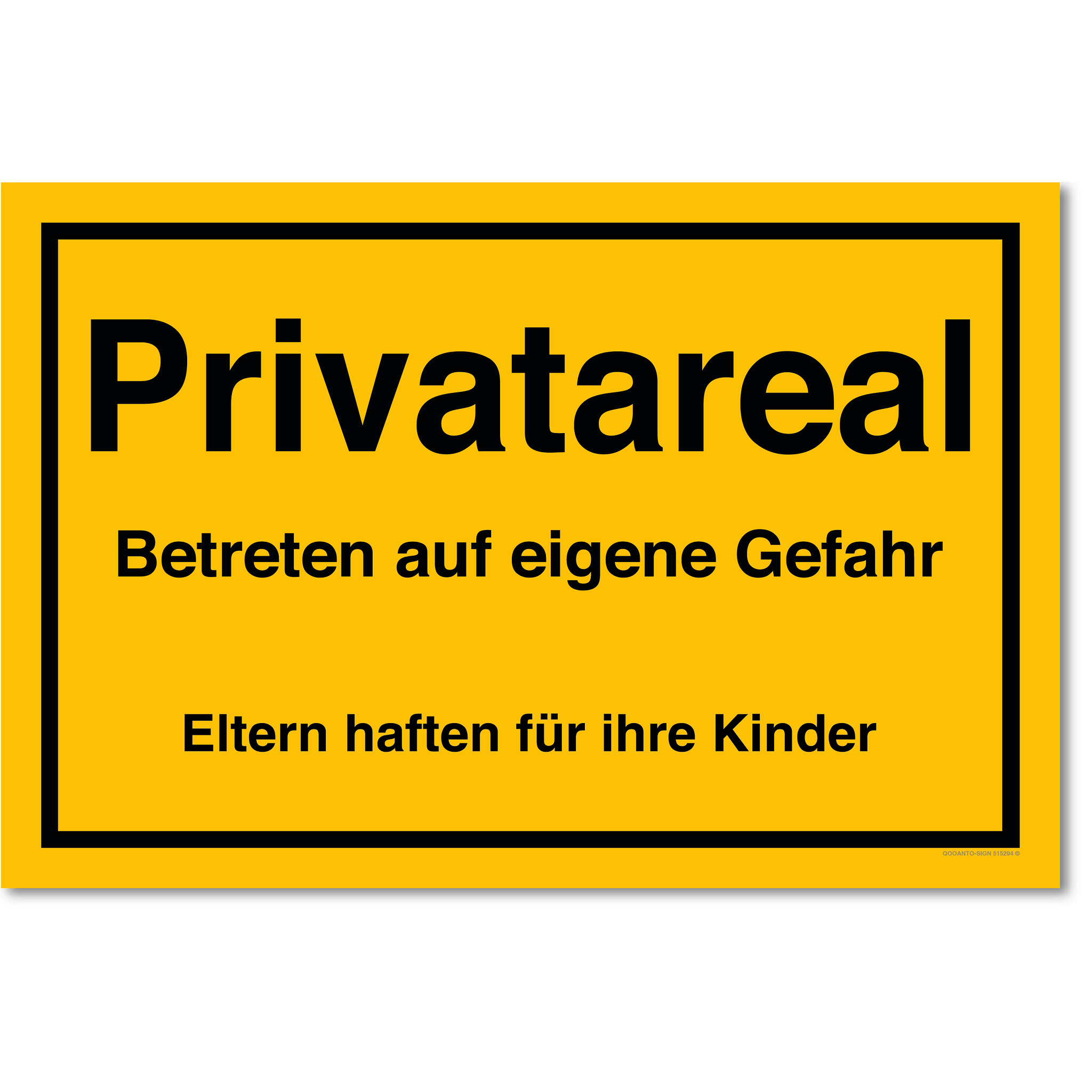 Privatareal Betreten auf eigene Gefahr Eltern haften für ihre Kinder, gelb, Schild