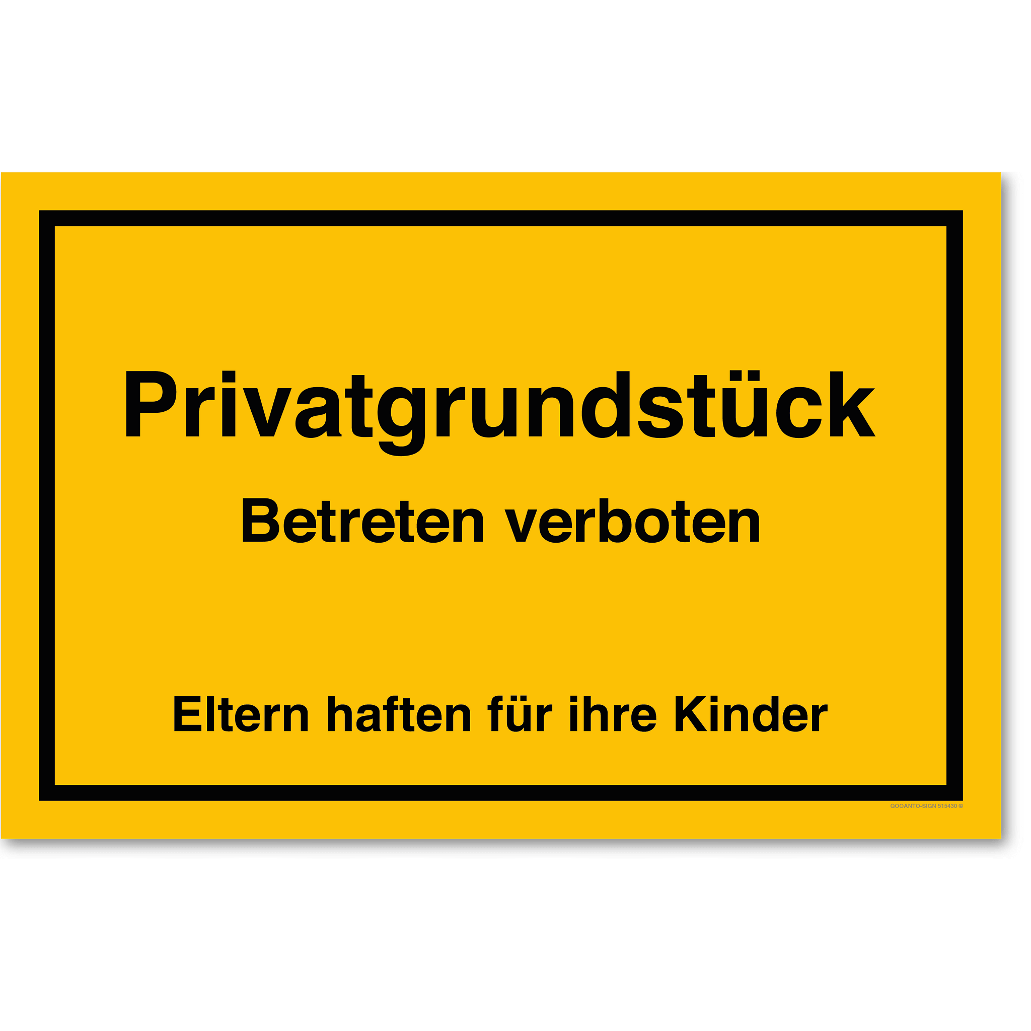 Privatgrundstück Betreten verboten Eltern haften für ihre Kinder, gelb, Schild oder Aufkleber