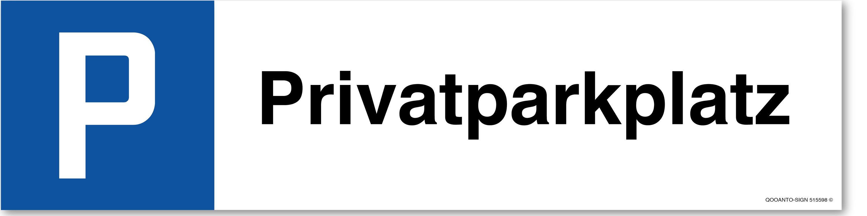 Privatparkplatz, Schild