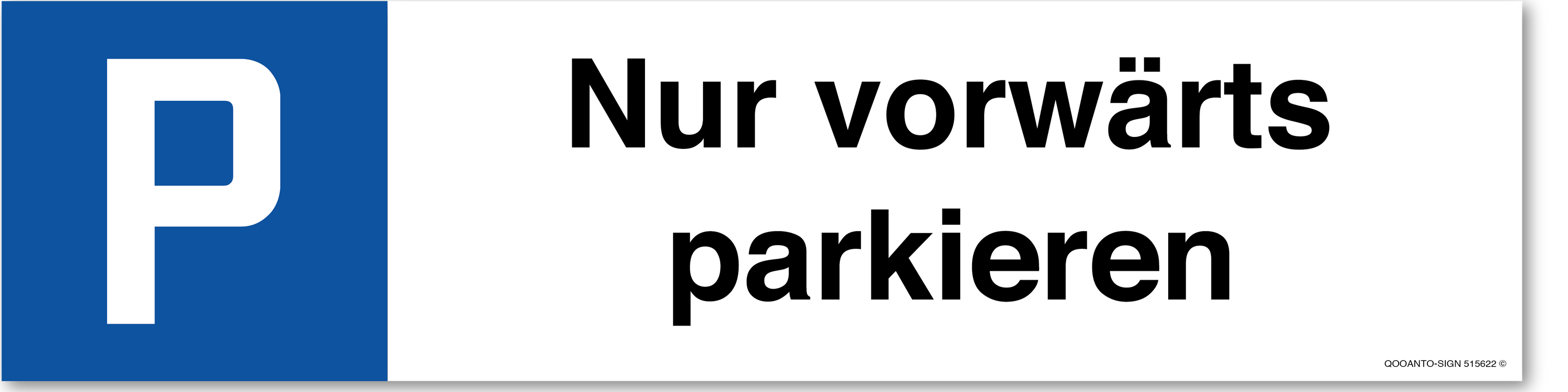 Nur Vorwärts Parkieren, Schild