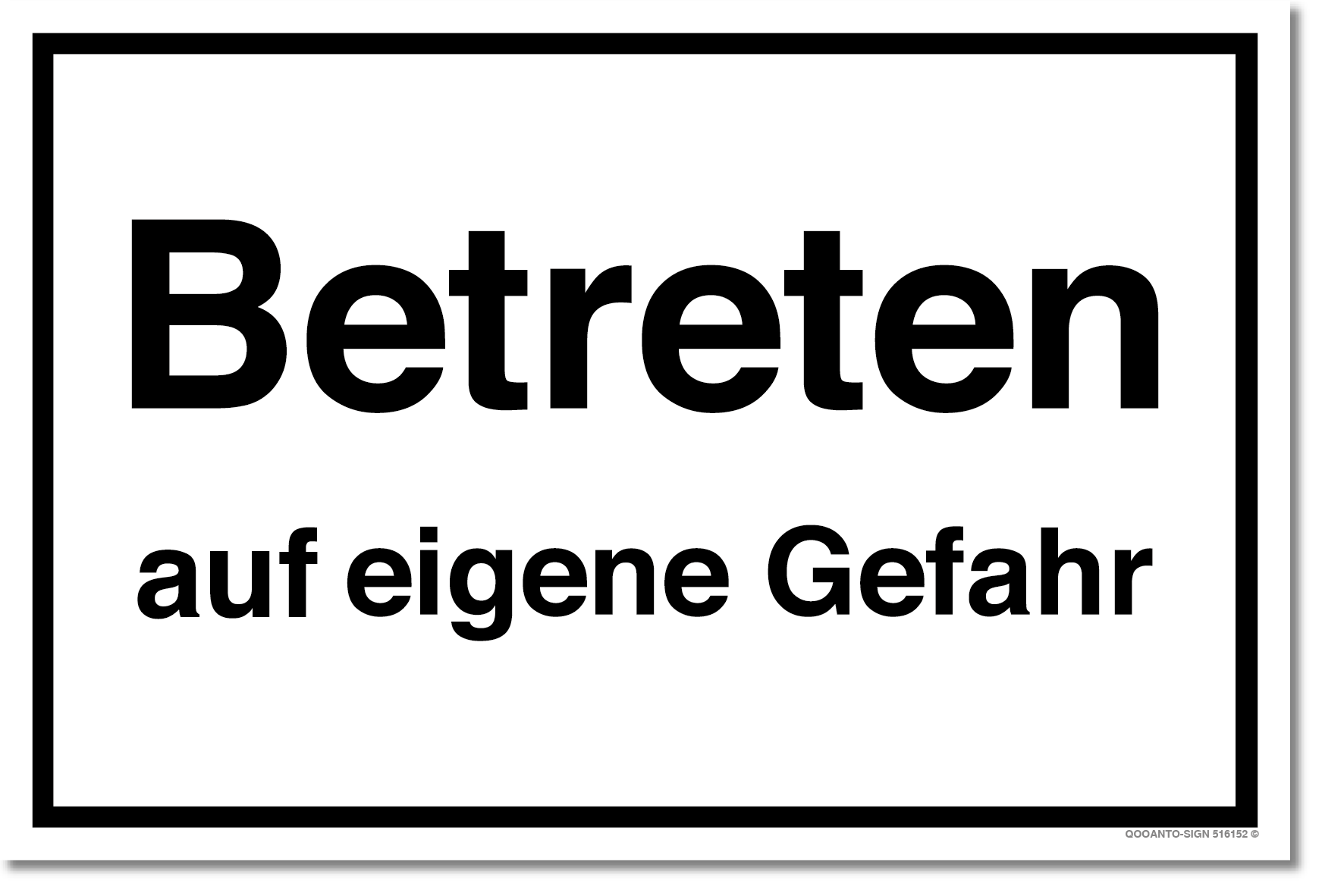 Betreten Auf Eigene Gefahr Schild aus Alu-Verbund mit UV-Schutz