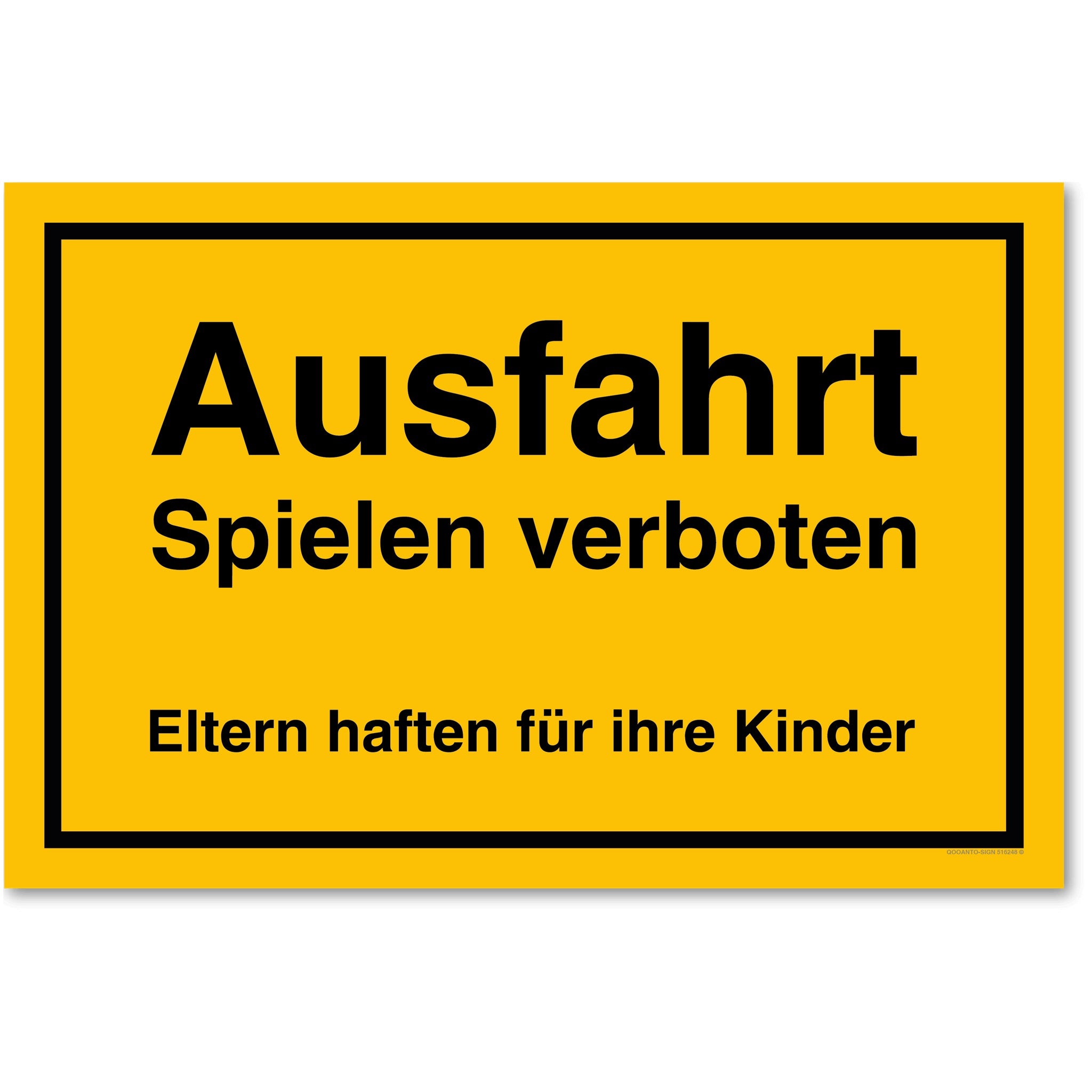 Ausfahrt Spielen verboten Eltern haften für ihre Kinder, gelb, Schild
