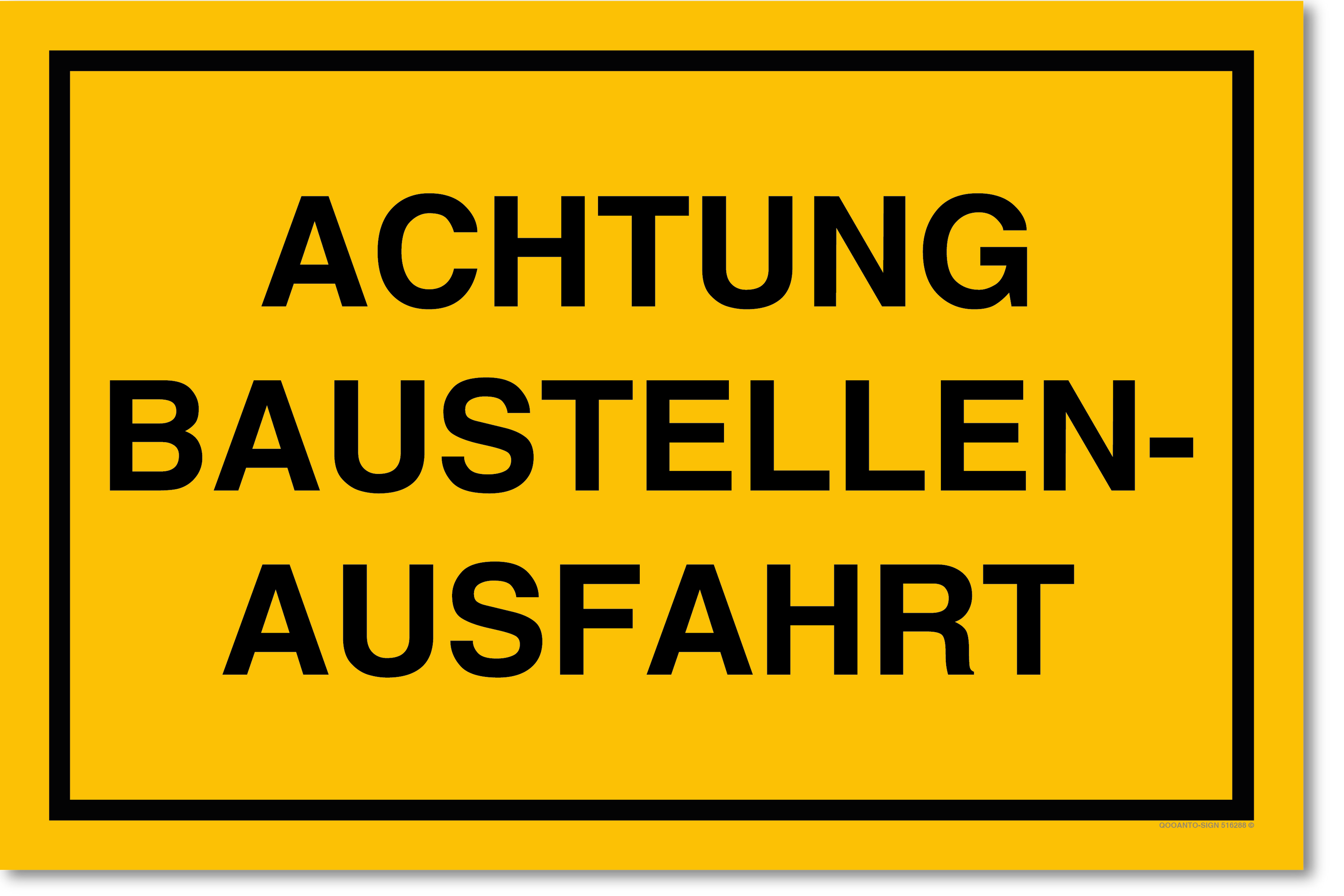 ACHTUNG! BAUSTELLEN AUSFAHRT, gelb, Schild