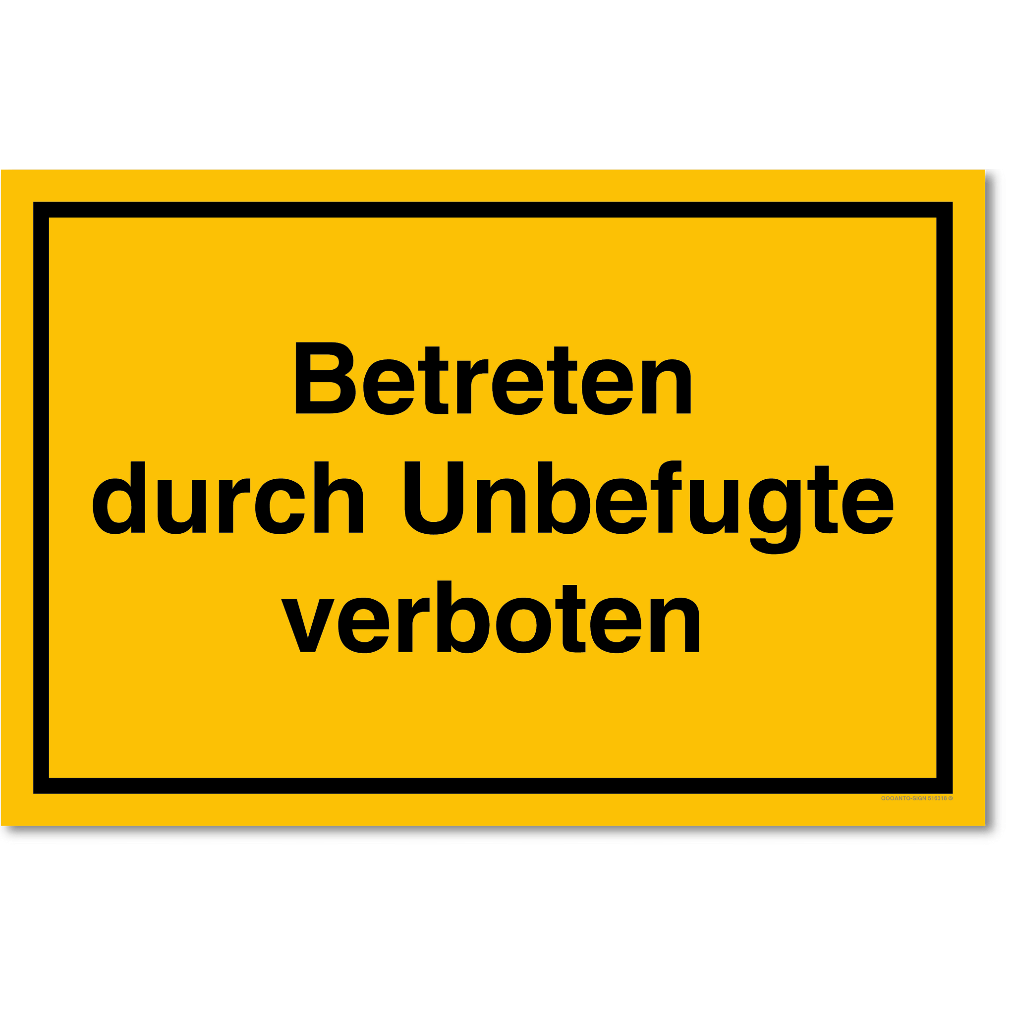 Betreten durch Unbefugte verboten, gelb, Schild