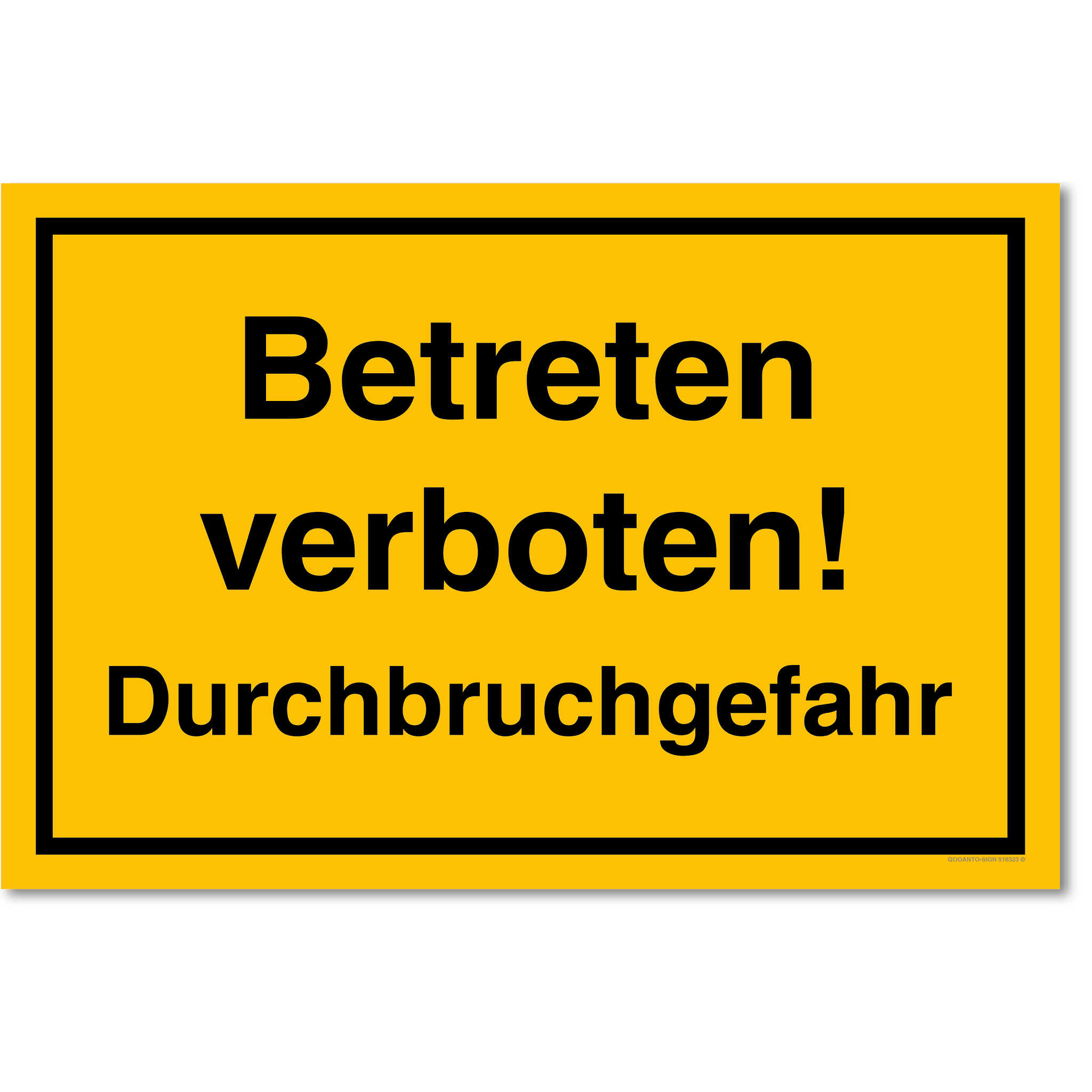 Betreten verboten! Durchbruchgefahr, gelb, Schild