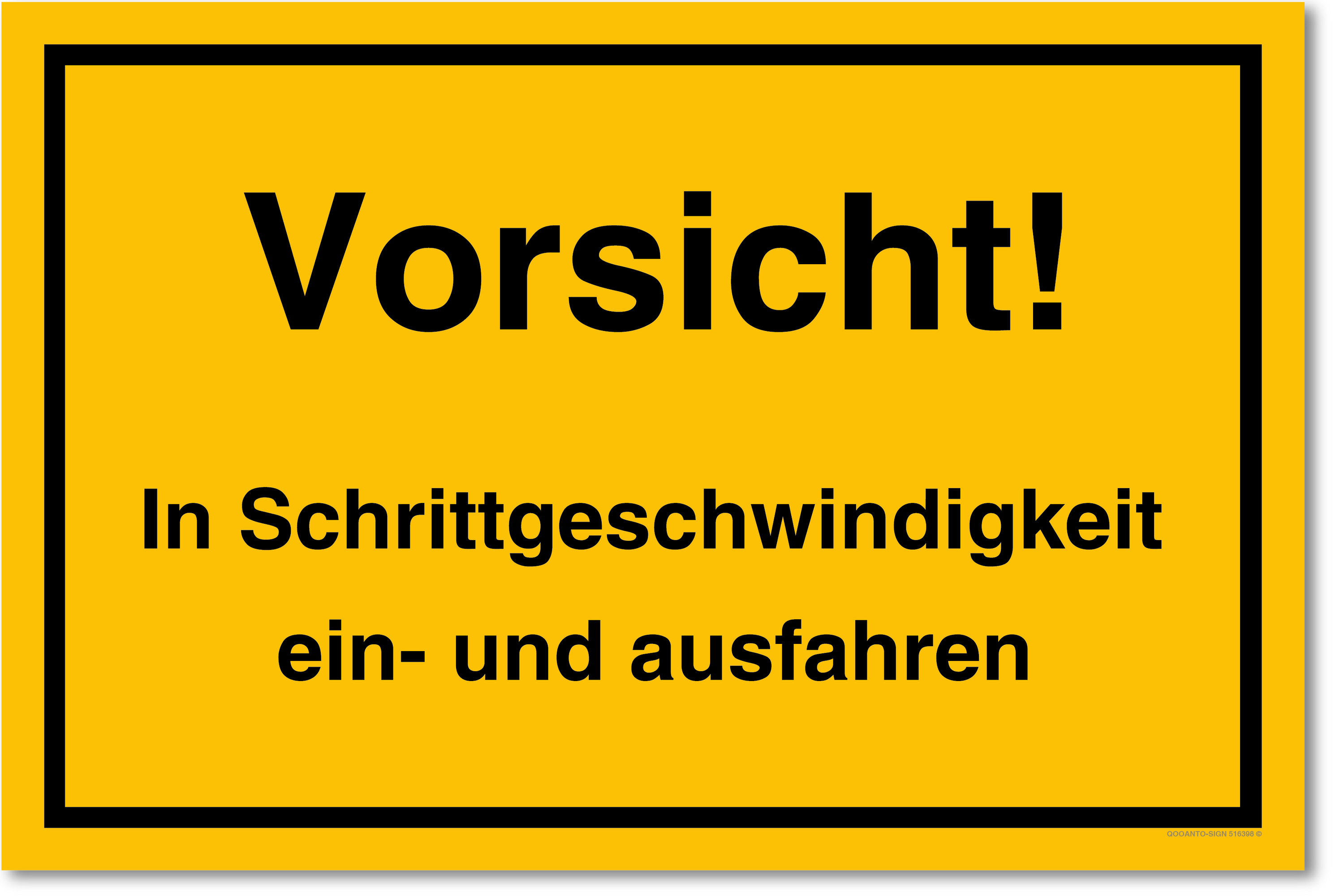 Vorsicht! In Schrittgeschwindigkeit ein- und ausfahren, gelb, Schild