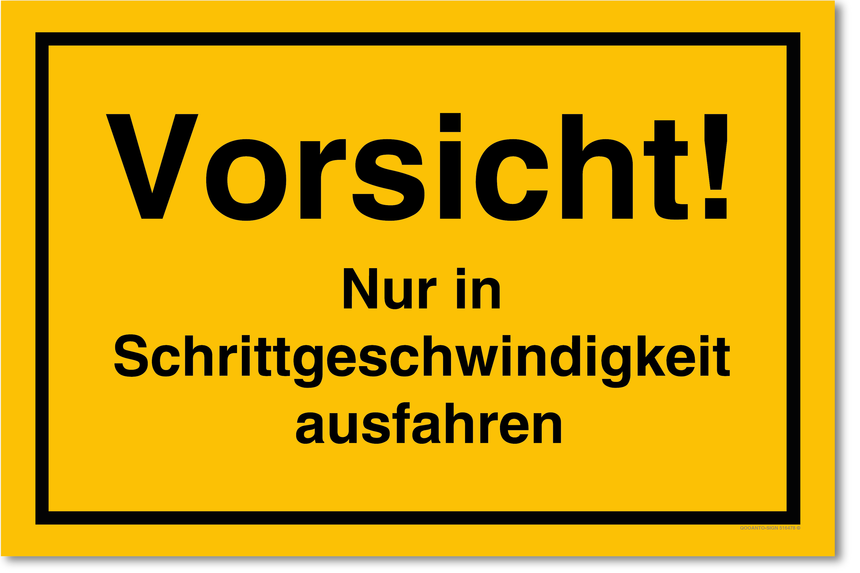 Vorsicht! Nur in Schrittgeschwindigkeit ausfahren, gelb, Schild