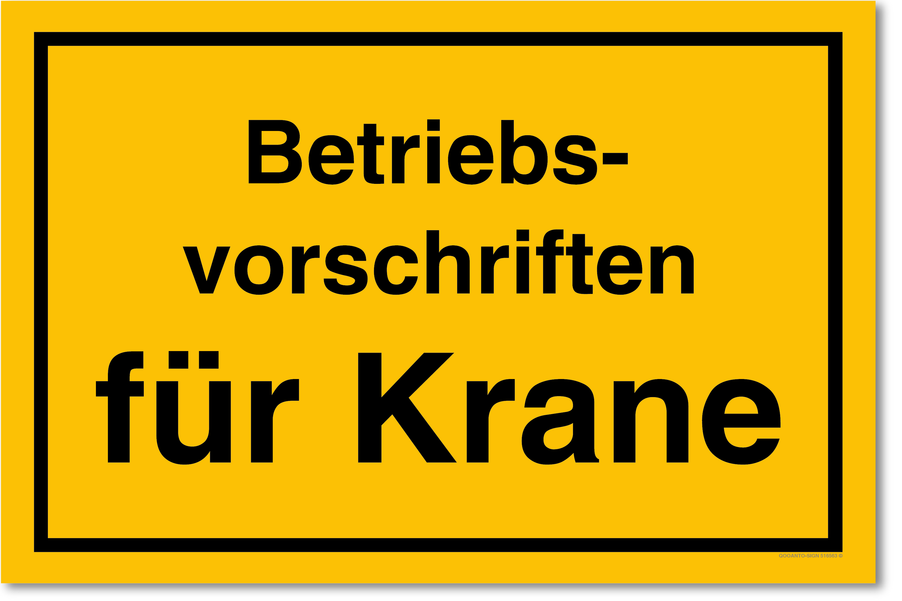 Betriebsvorschriften für Krane, gelb, Schild