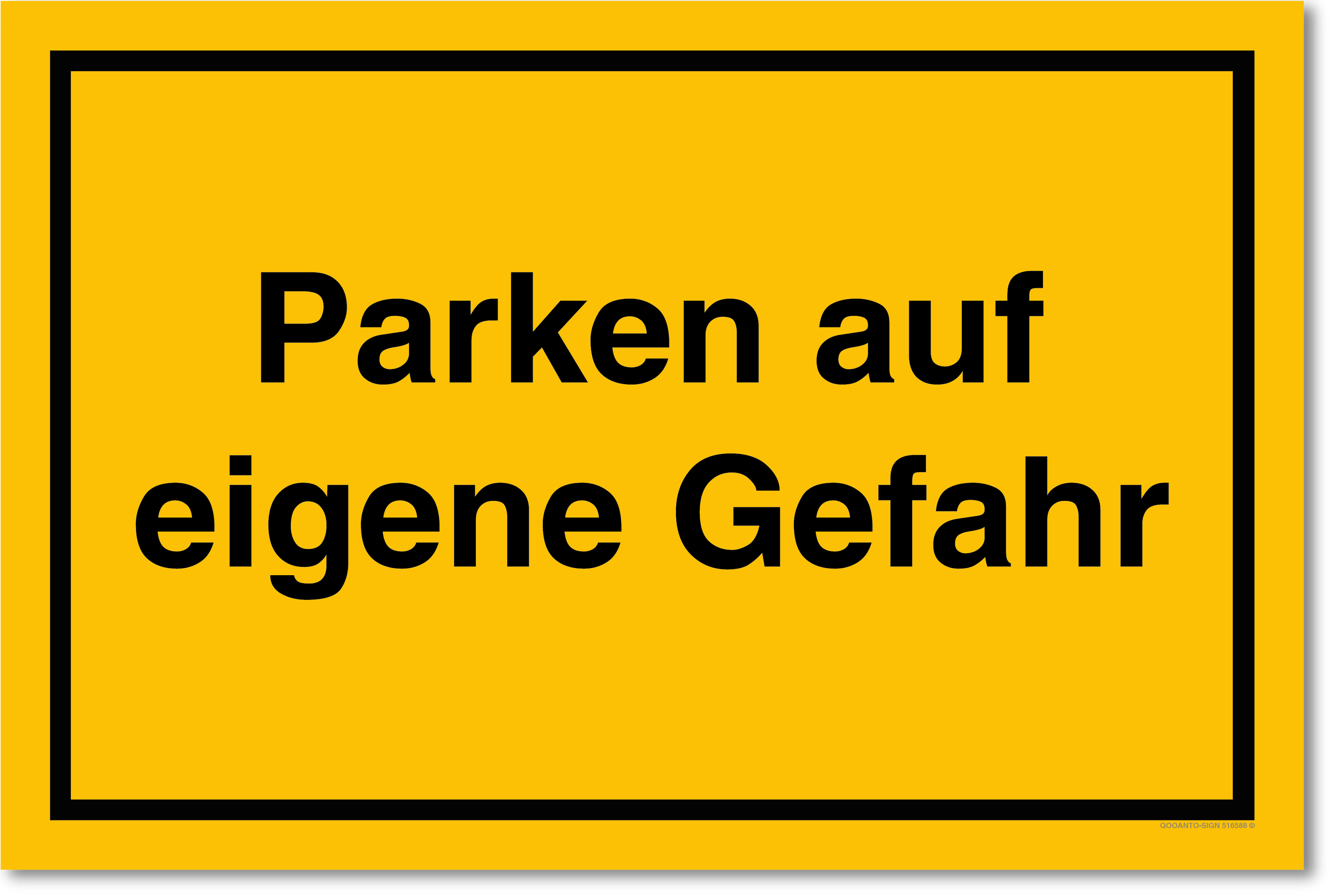 Parken auf eigene Gefahr, gelb, Schild
