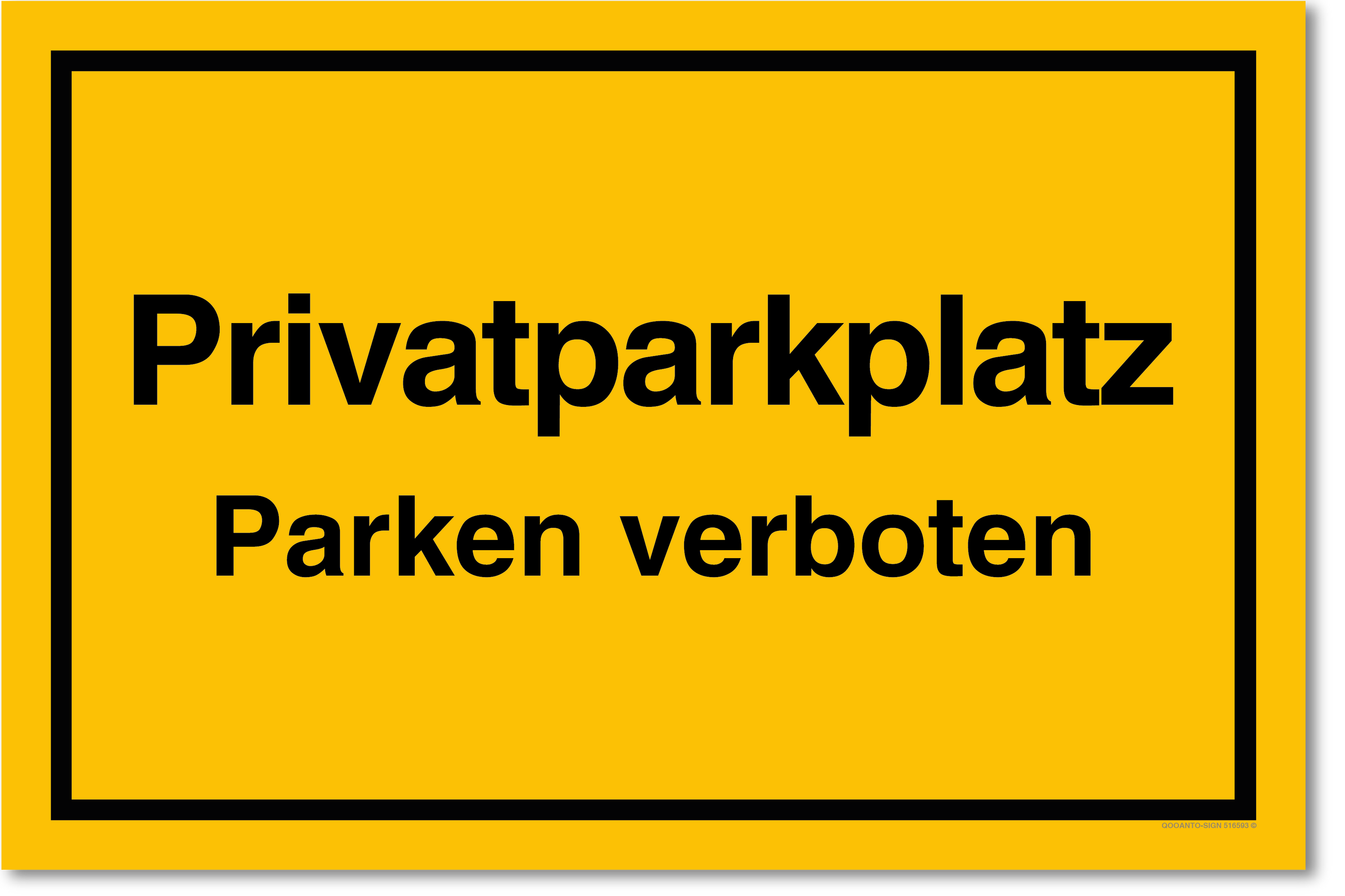 Privatparkplatz - Parken verboten, gelb, Schild