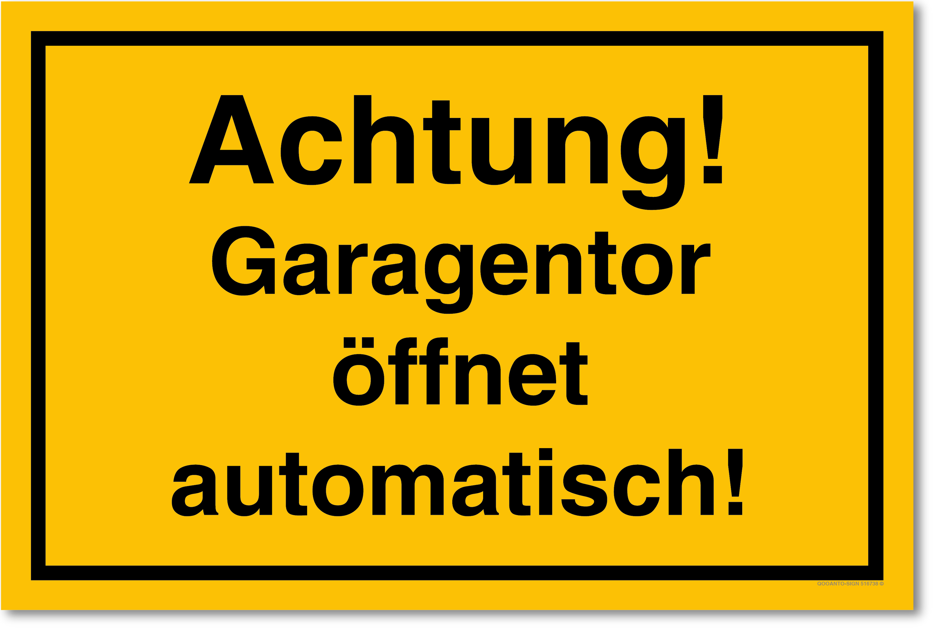 Achtung! Garagentor öffnet automatisch!, gelb, Schild
